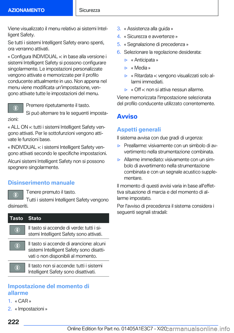 BMW M4 2021  Libretti Di Uso E manutenzione (in Italian) �V�i�e�n�e��v�i�s�u�a�l�i�z�z�a�t�o��i�l��m�e�n�u��r�e�l�a�t�i�v�o��a�i��s�i�s�t�e�m�i��I�n�t�e�lª�l�i�g�e�n�t��S�a�f�e�t�y�.
�S�e��t�u�t�t�i��i��s�i�s�t�e�m�i��I�n�t�e�l�l�i�g�e�n�t��S