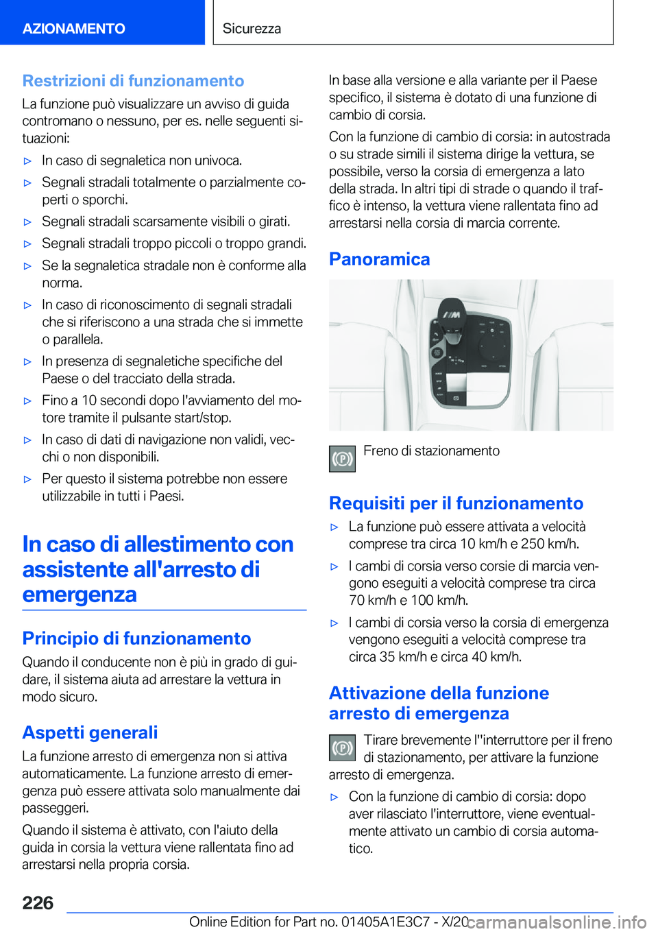 BMW M4 2021  Libretti Di Uso E manutenzione (in Italian) �R�e�s�t�r�i�z�i�o�n�i��d�i��f�u�n�z�i�o�n�a�m�e�n�t�o�L�a��f�u�n�z�i�o�n�e��p�u�
