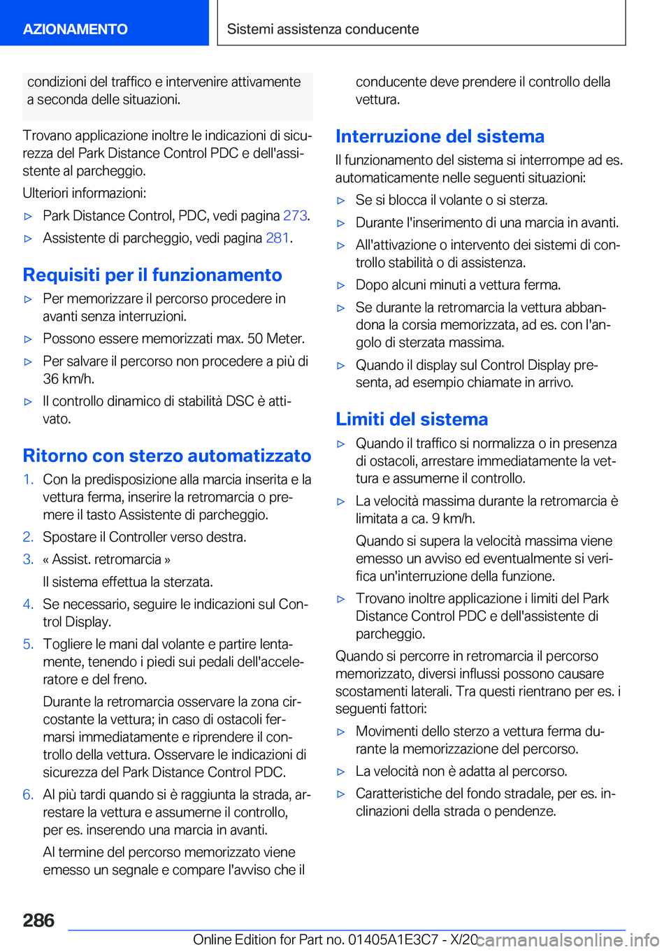 BMW M4 2021  Libretti Di Uso E manutenzione (in Italian) �c�o�n�d�i�z�i�o�n�i��d�e�l��t�r�a�f�f�i�c�o��e��i�n�t�e�r�v�e�n�i�r�e��a�t�t�i�v�a�m�e�n�t�e�a��s�e�c�o�n�d�a��d�e�l�l�e��s�i�t�u�a�z�i�o�n�i�.
�T�r�o�v�a�n�o��a�p�p�l�i�c�a�z�i�o�n�e��i�n�