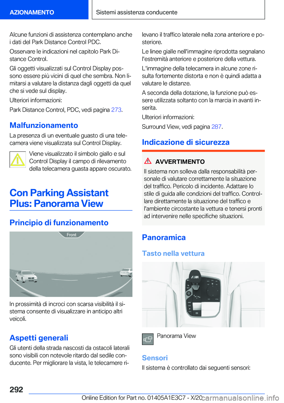 BMW M4 2021  Libretti Di Uso E manutenzione (in Italian) �A�l�c�u�n�e��f�u�n�z�i�o�n�i��d�i��a�s�s�i�s�t�e�n�z�a��c�o�n�t�e�m�p�l�a�n�o��a�n�c�h�e
�i��d�a�t�i��d�e�l��P�a�r�k��D�i�s�t�a�n�c�e��C�o�n�t�r�o�l��P�D�C�.
�O�s�s�e�r�v�a�r�e��l�e��i�n