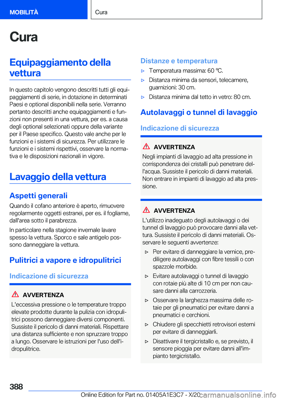 BMW M4 2021  Libretti Di Uso E manutenzione (in Italian) �C�u�r�a�E�q�u�i�p�a�g�g�i�a�m�e�n�t�o��d�e�l�l�a�v�e�t�t�u�r�a
�I�n��q�u�e�s�t�o��c�a�p�i�t�o�l�o��v�e�n�g�o�n�o��d�e�s�c�r�i�t�t�i��t�u�t�t�i��g�l�i��e�q�u�iª
�p�a�g�g�i�a�m�e�n�t�i��d�i�