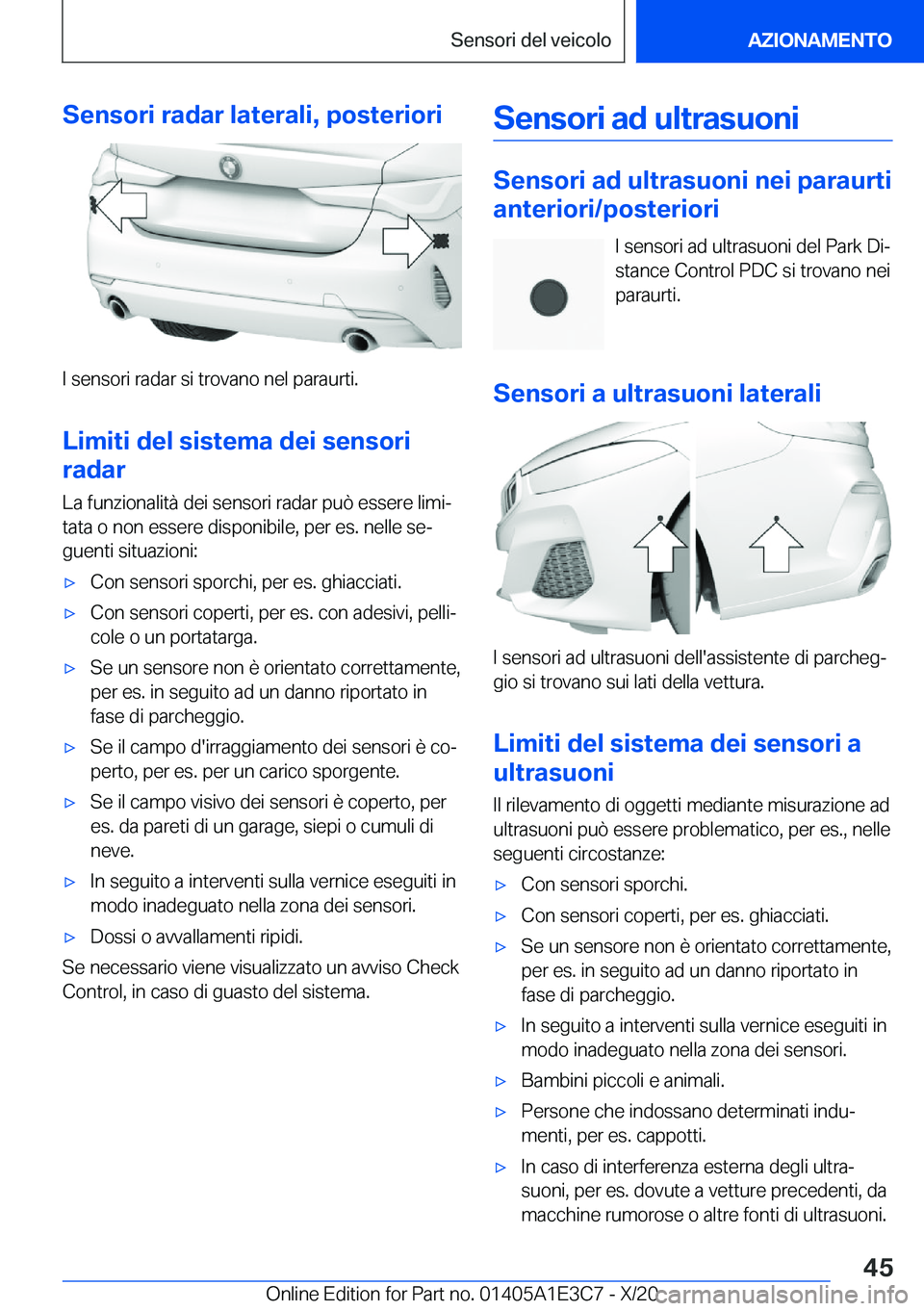 BMW M4 2021  Libretti Di Uso E manutenzione (in Italian) �S�e�n�s�o�r�i��r�a�d�a�r��l�a�t�e�r�a�l�i�,��p�o�s�t�e�r�i�o�r�i
�I��s�e�n�s�o�r�i��r�a�d�a�r��s�i��t�r�o�v�a�n�o��n�e�l��p�a�r�a�u�r�t�i�.�L�i�m�i�t�i��d�e�l��s�i�s�t�e�m�a��d�e�i��s�e�