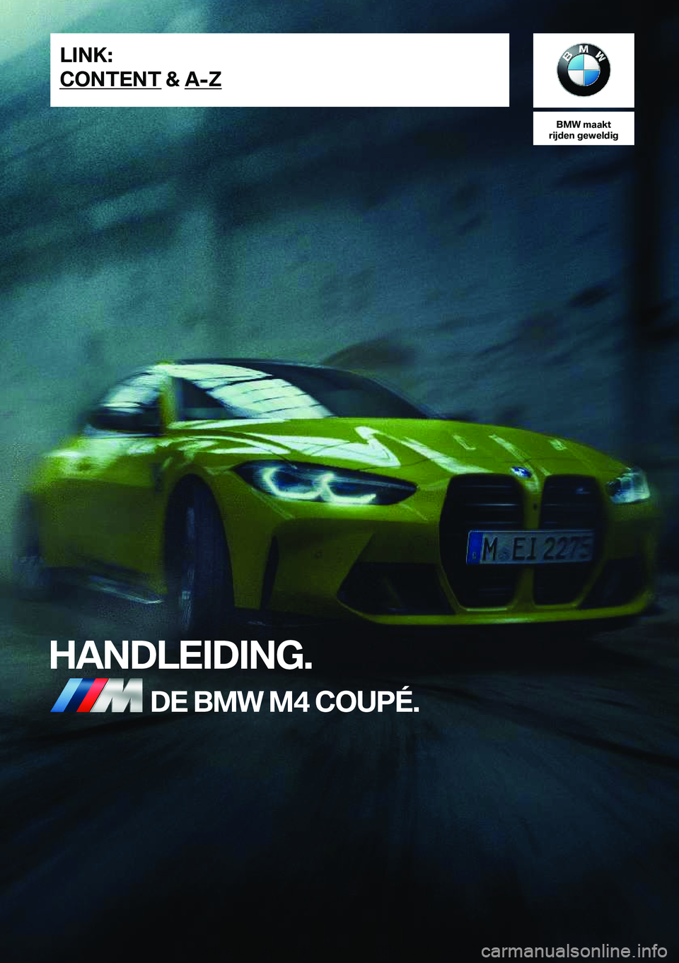 BMW M4 2021  Instructieboekjes (in Dutch) �B�M�W��m�a�a�k�t
�r�i�j�d�e�n��g�e�w�e�l�d�i�g
�H�A�N�D�L�E�I�D�I�N�G�.�D�E��B�M�W��M�4��C�O�U�P�