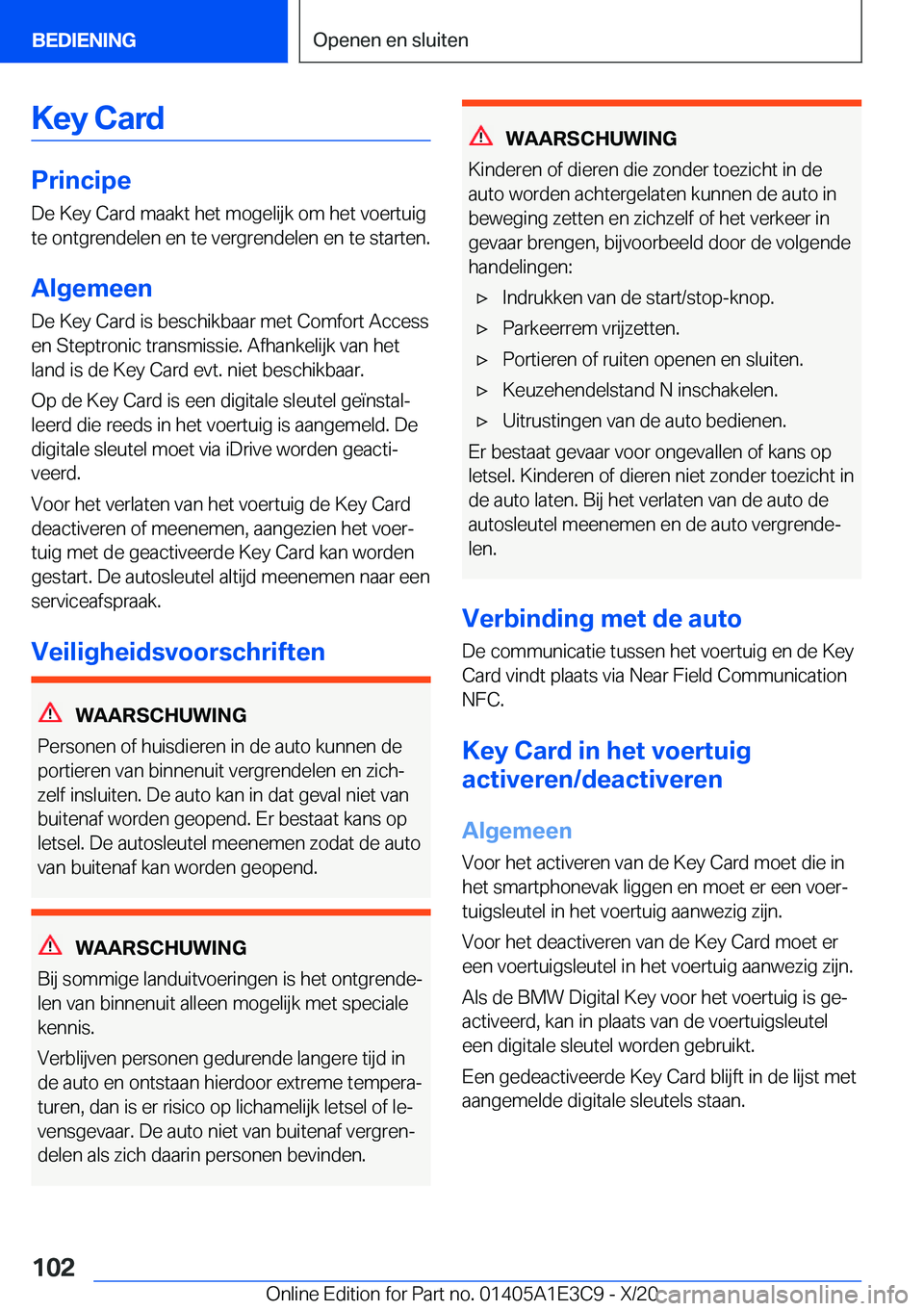 BMW M4 2021  Instructieboekjes (in Dutch) �K�e�y��C�a�r�d
�P�r�i�n�c�i�p�e�D�e��K�e�y��C�a�r�d��m�a�a�k�t��h�e�t��m�o�g�e�l�i�j�k��o�m��h�e�t��v�o�e�r�t�u�i�g�t�e��o�n�t�g�r�e�n�d�e�l�e�n��e�n��t�e��v�e�r�g�r�e�n�d�e�l�e�n��e�n�