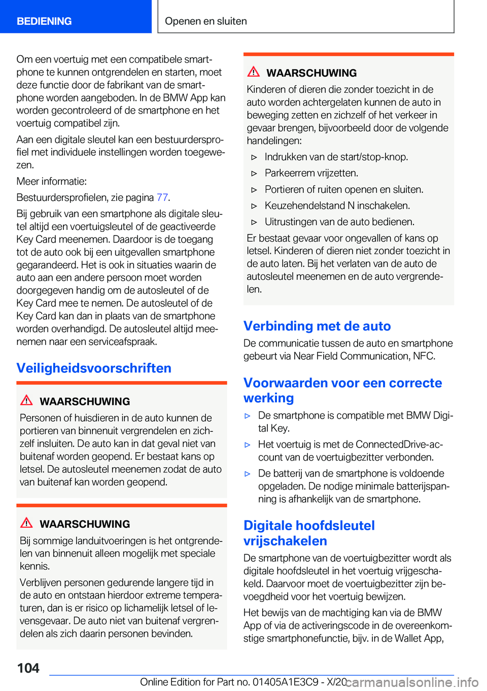 BMW M4 2021  Instructieboekjes (in Dutch) �O�m��e�e�n��v�o�e�r�t�u�i�g��m�e�t��e�e�n��c�o�m�p�a�t�i�b�e�l�e��s�m�a�r�tj
�p�h�o�n�e��t�e��k�u�n�n�e�n��o�n�t�g�r�e�n�d�e�l�e�n��e�n��s�t�a�r�t�e�n�,��m�o�e�t �d�e�z�e��f�u�n�c�t�i�e