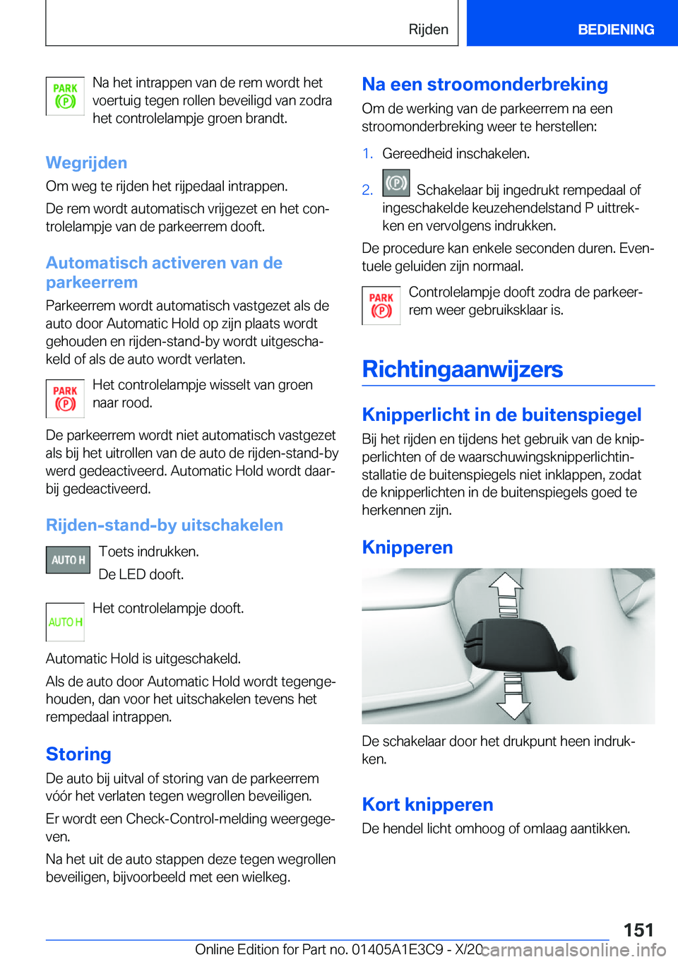 BMW M4 2021  Instructieboekjes (in Dutch) �N�a��h�e�t��i�n�t�r�a�p�p�e�n��v�a�n��d�e��r�e�m��w�o�r�d�t��h�e�t
�v�o�e�r�t�u�i�g��t�e�g�e�n��r�o�l�l�e�n��b�e�v�e�i�l�i�g�d��v�a�n��z�o�d�r�a
�h�e�t��c�o�n�t�r�o�l�e�l�a�m�p�j�e��g�r