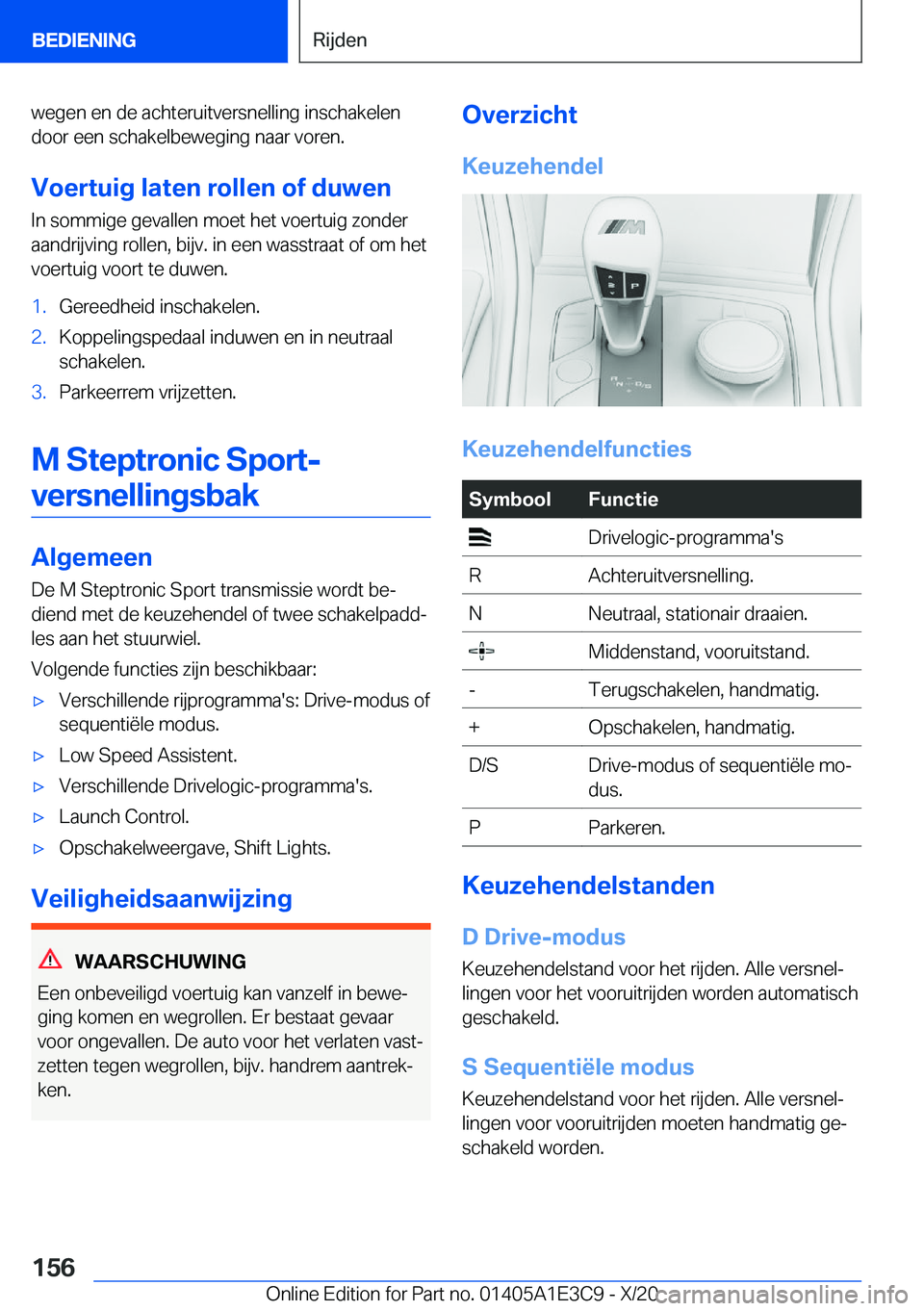 BMW M4 2021  Instructieboekjes (in Dutch) �w�e�g�e�n��e�n��d�e��a�c�h�t�e�r�u�i�t�v�e�r�s�n�e�l�l�i�n�g��i�n�s�c�h�a�k�e�l�e�n
�d�o�o�r��e�e�n��s�c�h�a�k�e�l�b�e�w�e�g�i�n�g��n�a�a�r��v�o�r�e�n�.
�V�o�e�r�t�u�i�g��l�a�t�e�n��r�o�l�l