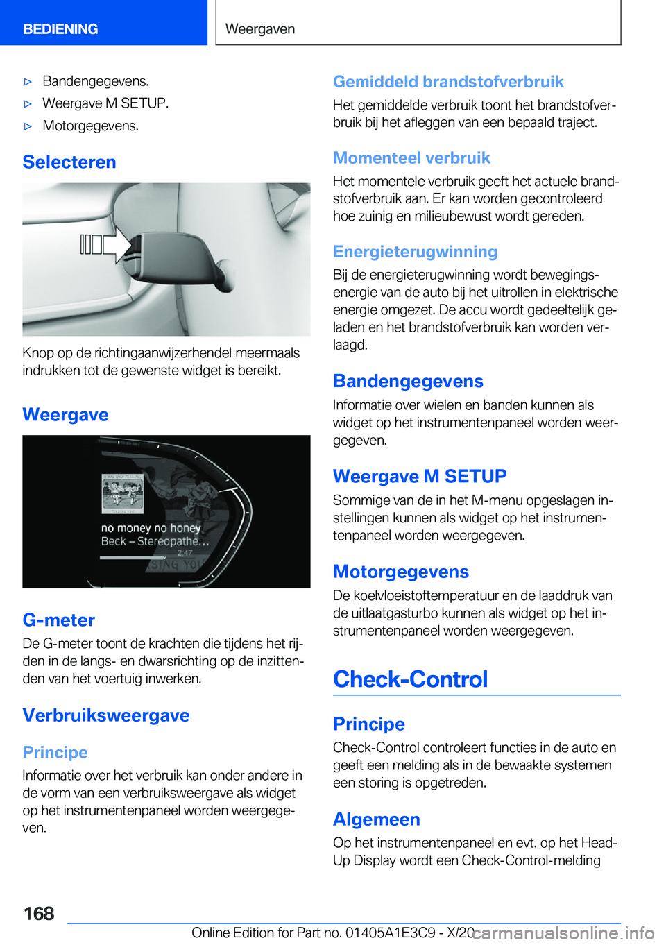 BMW M4 2021  Instructieboekjes (in Dutch) 'x�B�a�n�d�e�n�g�e�g�e�v�e�n�s�.'x�W�e�e�r�g�a�v�e��M��S�E�T�U�P�.'x�M�o�t�o�r�g�e�g�e�v�e�n�s�.
�S�e�l�e�c�t�e�r�e�n
�K�n�o�p��o�p��d�e��r�i�c�h�t�i�n�g�a�a�n�w�i�j�z�e�r�h�e�n�d�e�l
