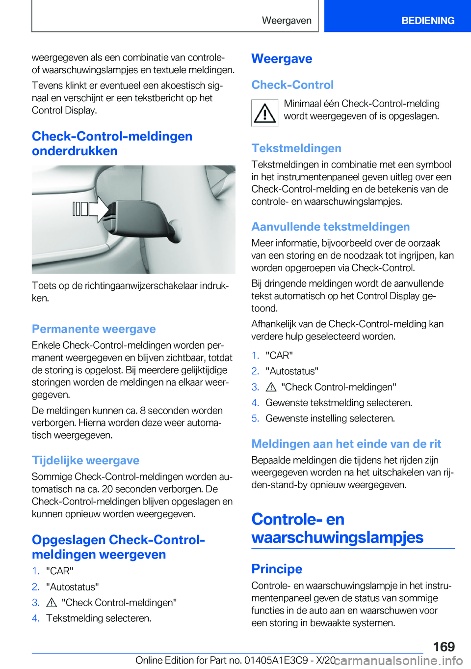 BMW M4 2021  Instructieboekjes (in Dutch) �w�e�e�r�g�e�g�e�v�e�n��a�l�s��e�e�n��c�o�m�b�i�n�a�t�i�e��v�a�n��c�o�n�t�r�o�l�e�-
�o�f��w�a�a�r�s�c�h�u�w�i�n�g�s�l�a�m�p�j�e�s��e�n��t�e�x�t�u�e�l�e��m�e�l�d�i�n�g�e�n�.
�T�e�v�e�n�s��k�l