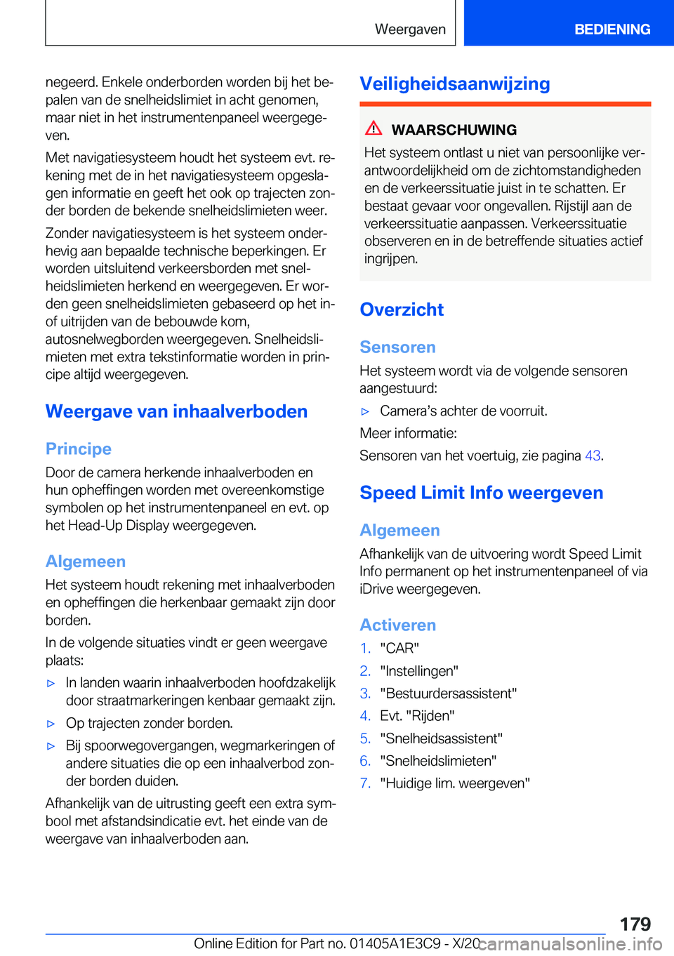 BMW M4 2021  Instructieboekjes (in Dutch) �n�e�g�e�e�r�d�.��E�n�k�e�l�e��o�n�d�e�r�b�o�r�d�e�n��w�o�r�d�e�n��b�i�j��h�e�t��b�ej
�p�a�l�e�n��v�a�n��d�e��s�n�e�l�h�e�i�d�s�l�i�m�i�e�t��i�n��a�c�h�t��g�e�n�o�m�e�n�, �m�a�a�r��n�i�e