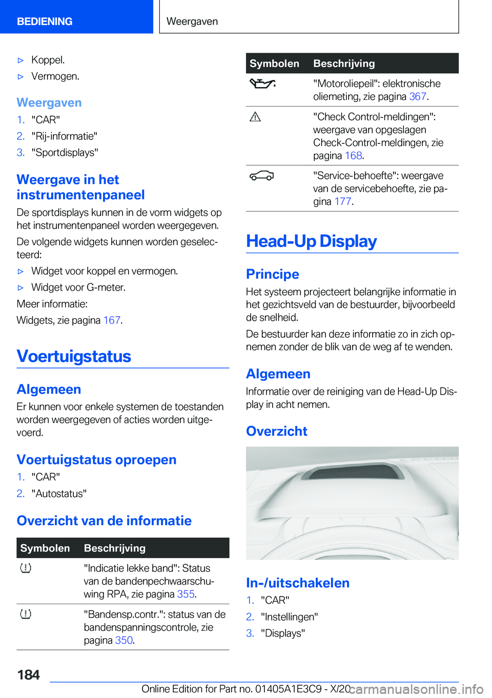 BMW M4 2021  Instructieboekjes (in Dutch) 'x�K�o�p�p�e�l�.'x�V�e�r�m�o�g�e�n�.
�W�e�e�r�g�a�v�e�n
�1�.��C�A�R��2�.��R�i�j�-�i�n�f�o�r�m�a�t�i�e��3�.��S�p�o�r�t�d�i�s�p�l�a�y�s�
�W�e�e�r�g�a�v�e��i�n��h�e�t
�i�n�s�t�r�u�m�e�n�t