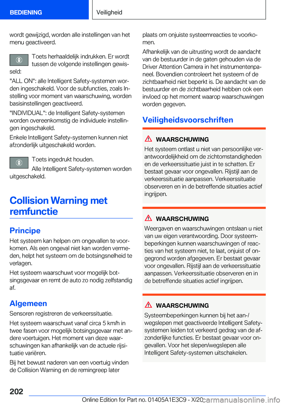 BMW M4 2021  Instructieboekjes (in Dutch) �w�o�r�d�t��g�e�w�i�j�z�i�g�d�,��w�o�r�d�e�n��a�l�l�e��i�n�s�t�e�l�l�i�n�g�e�n��v�a�n��h�e�t�m�e�n�u��g�e�a�c�t�i�v�e�e�r�d�.
�T�o�e�t�s��h�e�r�h�a�a�l�d�e�l�i�j�k��i�n�d�r�u�k�k�e�n�.��E�r�