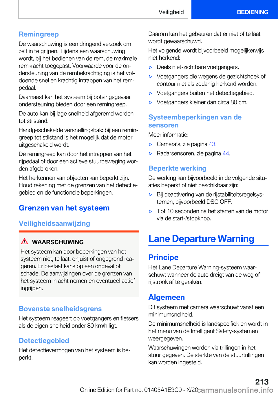 BMW M4 2021  Instructieboekjes (in Dutch) �R�e�m�i�n�g�r�e�e�p
�D�e��w�a�a�r�s�c�h�u�w�i�n�g��i�s��e�e�n��d�r�i�n�g�e�n�d��v�e�r�z�o�e�k��o�m
�z�e�l�f��i�n��t�e��g�r�i�j�p�e�n�.��T�i�j�d�e�n�s��e�e�n��w�a�a�r�s�c�h�u�w�i�n�g
�w�o�