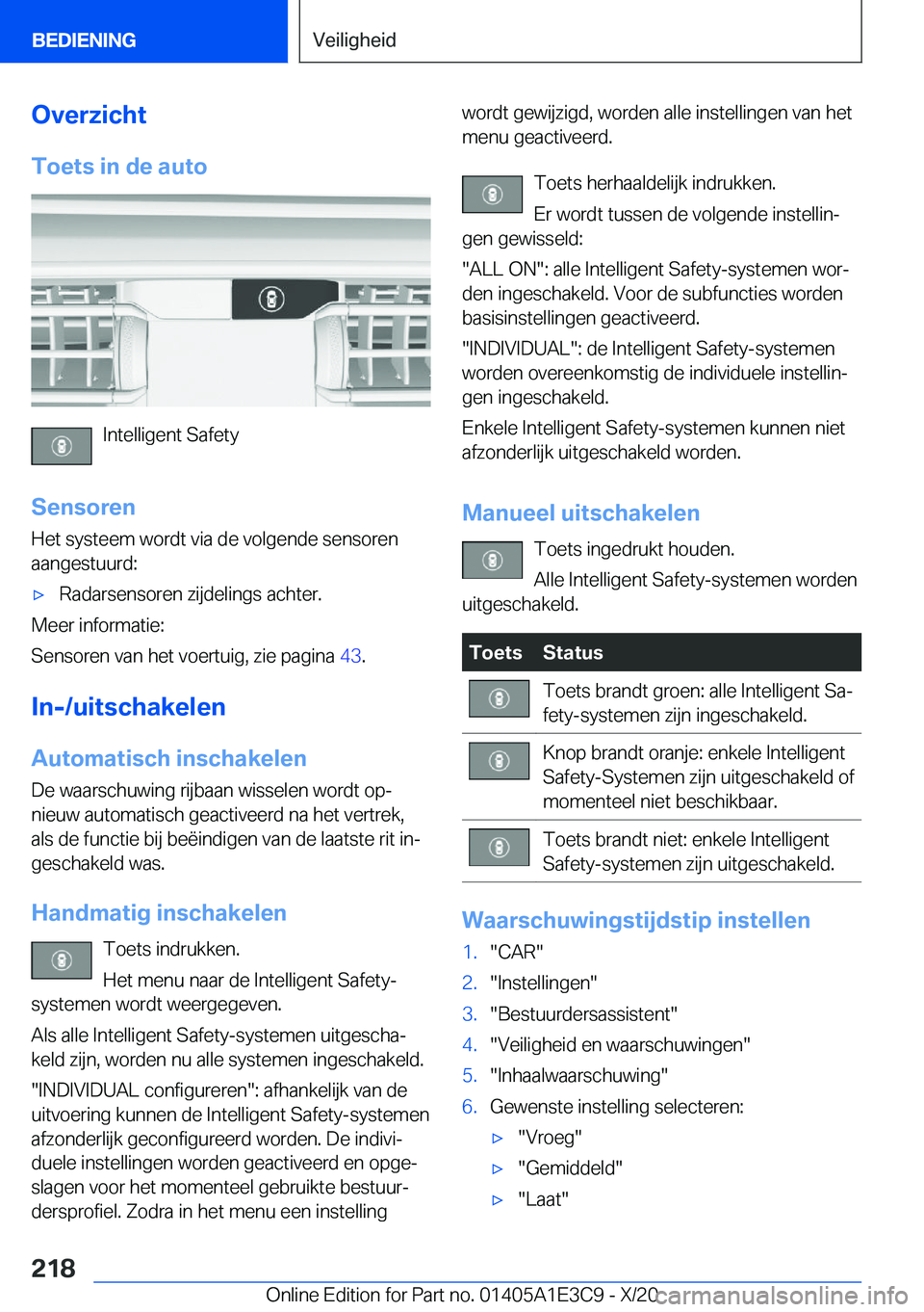BMW M4 2021  Instructieboekjes (in Dutch) �O�v�e�r�z�i�c�h�t�T�o�e�t�s��i�n��d�e��a�u�t�o
�I�n�t�e�l�l�i�g�e�n�t��S�a�f�e�t�y
�S�e�n�s�o�r�e�n
�H�e�t��s�y�s�t�e�e�m��w�o�r�d�t��v�i�a��d�e��v�o�l�g�e�n�d�e��s�e�n�s�o�r�e�n �a�a�n�g�e
