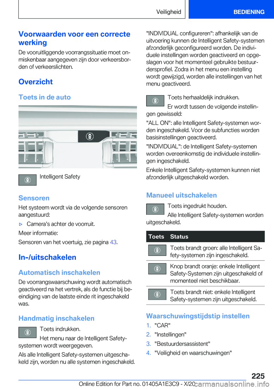 BMW M4 2021  Instructieboekjes (in Dutch) �V�o�o�r�w�a�a�r�d�e�n��v�o�o�r��e�e�n��c�o�r�r�e�c�t�e
�w�e�r�k�i�n�g
�D�e��v�o�o�r�u�i�t�l�i�g�g�e�n�d�e��v�o�o�r�r�a�n�g�s�s�i�t�u�a�t�i�e��m�o�e�t��o�nj�m�i�s�k�e�n�b�a�a�r��a�a�n�g�e�g�e