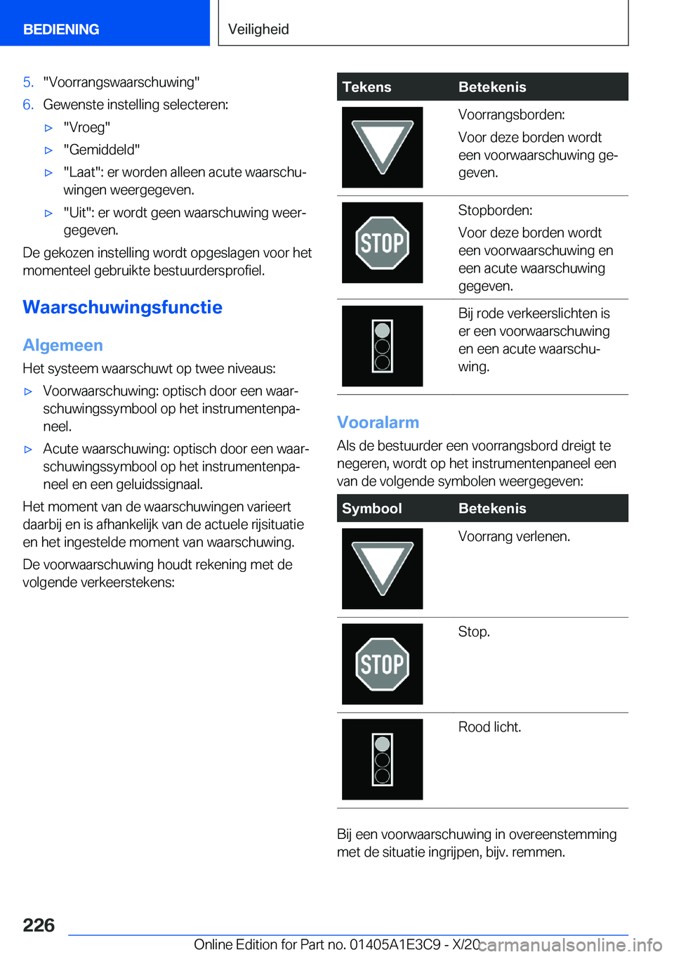 BMW M4 2021  Instructieboekjes (in Dutch) �5�.��V�o�o�r�r�a�n�g�s�w�a�a�r�s�c�h�u�w�i�n�g��6�.�G�e�w�e�n�s�t�e��i�n�s�t�e�l�l�i�n�g��s�e�l�e�c�t�e�r�e�n�:'x��V�r�o�e�g�'x��G�e�m�i�d�d�e�l�d�'x��L�a�a�t��:��e�r��w�o�r�d