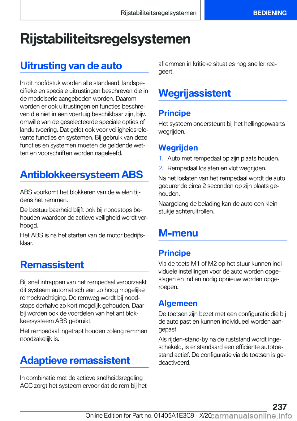 BMW M4 2021  Instructieboekjes (in Dutch) �R�i�j�s�t�a�b�i�l�i�t�e�i�t�s�r�e�g�e�l�s�y�s�t�e�m�e�n�U�i�t�r�u�s�t�i�n�g��v�a�n��d�e��a�u�t�o
�I�n��d�i�t��h�o�o�f�d�s�t�u�k��w�o�r�d�e�n��a�l�l�e��s�t�a�n�d�a�a�r�d�,��l�a�n�d�s�p�ej�c�