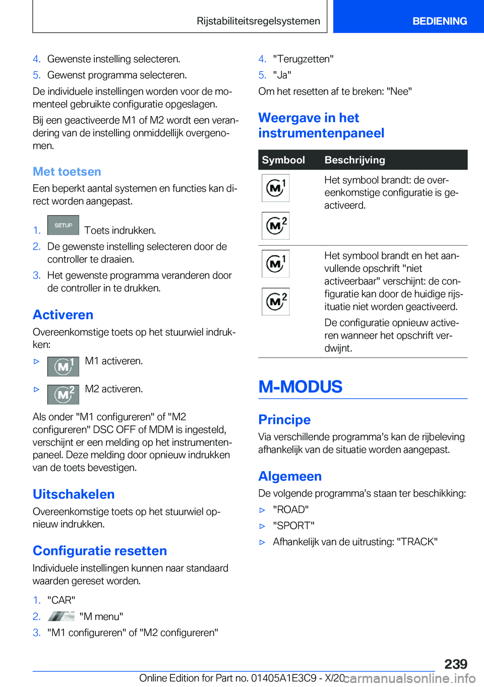 BMW M4 2021  Instructieboekjes (in Dutch) �4�.�G�e�w�e�n�s�t�e��i�n�s�t�e�l�l�i�n�g��s�e�l�e�c�t�e�r�e�n�.�5�.�G�e�w�e�n�s�t��p�r�o�g�r�a�m�m�a��s�e�l�e�c�t�e�r�e�n�.
�D�e��i�n�d�i�v�i�d�u�e�l�e��i�n�s�t�e�l�l�i�n�g�e�n��w�o�r�d�e�n��