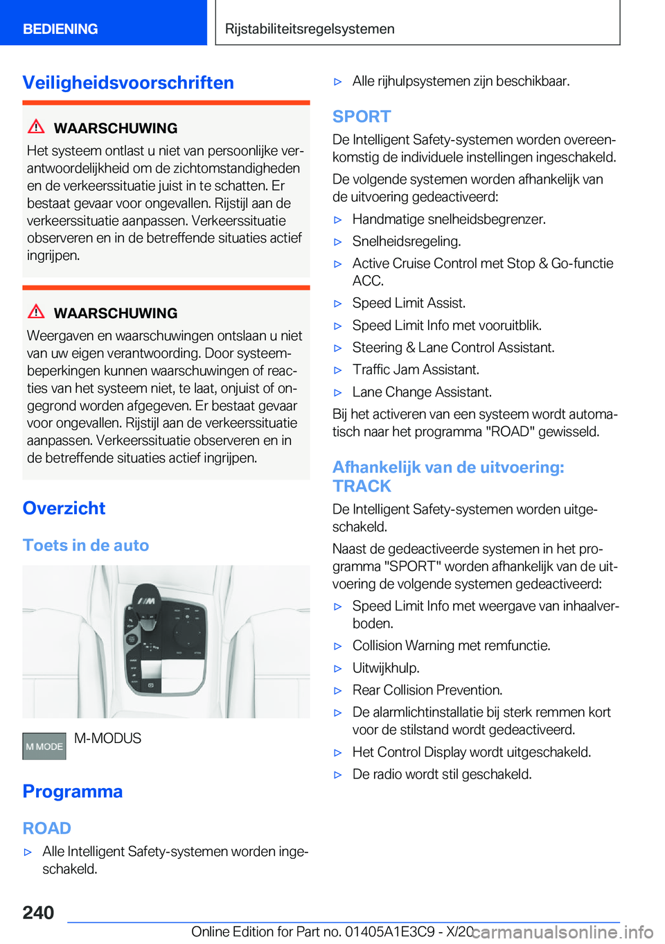 BMW M4 2021  Instructieboekjes (in Dutch) �V�e�i�l�i�g�h�e�i�d�s�v�o�o�r�s�c�h�r�i�f�t�e�n
�W�A�A�R�S�C�H�U�W�I�N�G
�H�e�t��s�y�s�t�e�e�m��o�n�t�l�a�s�t��u��n�i�e�t��v�a�n��p�e�r�s�o�o�n�l�i�j�k�e��v�e�rj
�a�n�t�w�o�o�r�d�e�l�i�j�k�h�