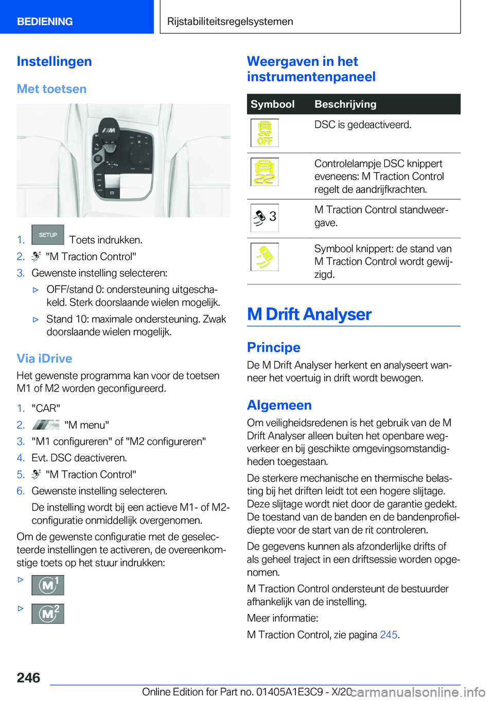 BMW M4 2021  Instructieboekjes (in Dutch) �I�n�s�t�e�l�l�i�n�g�e�n
�M�e�t��t�o�e�t�s�e�n�1�.���T�o�e�t�s��i�n�d�r�u�k�k�e�n�.�2�.����M��T�r�a�c�t�i�o�n��C�o�n�t�r�o�l��3�.�G�e�w�e�n�s�t�e��i�n�s�t�e�l�l�i�n�g��s�e�l�e�c�t�e�r�e�n�