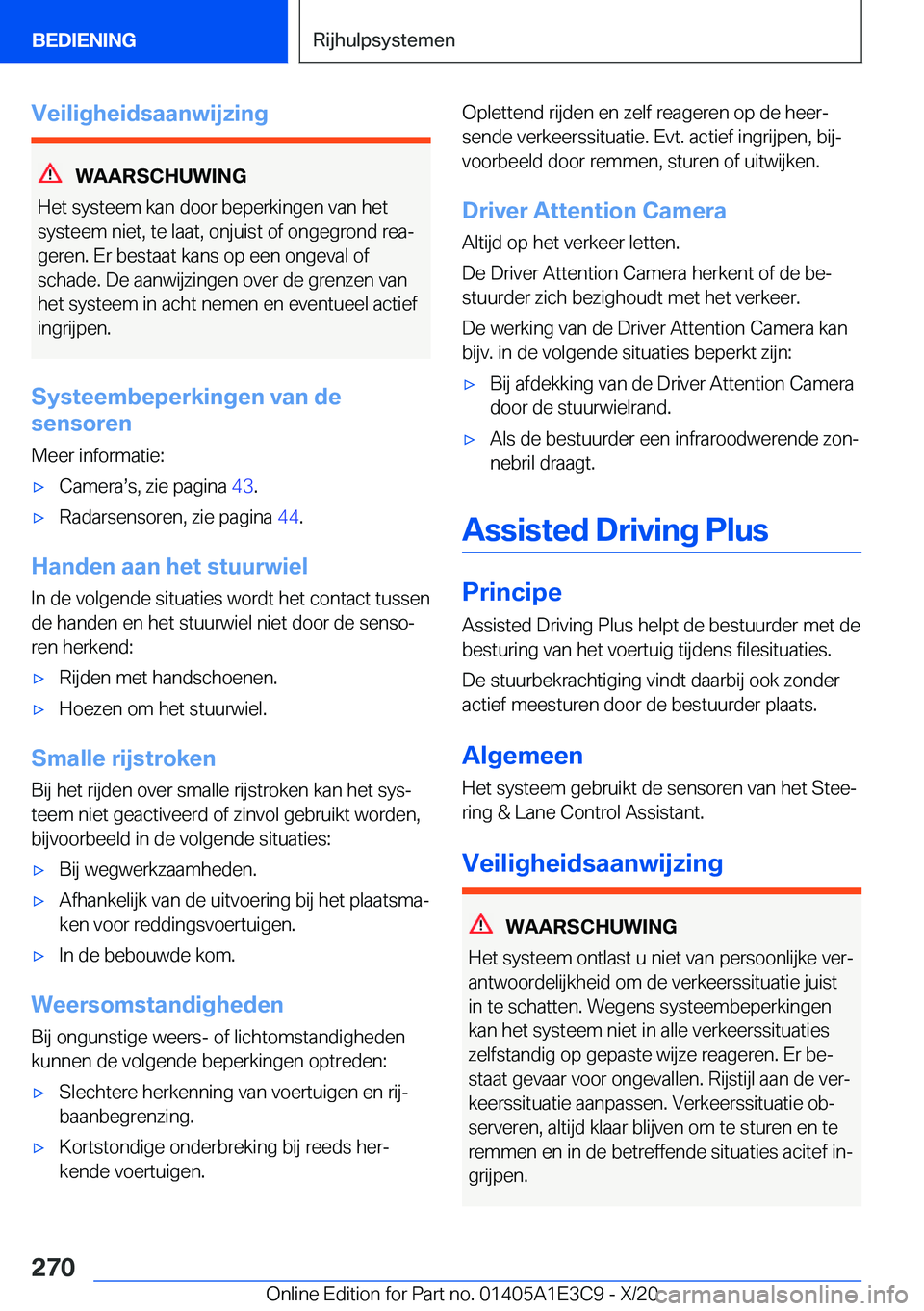 BMW M4 2021  Instructieboekjes (in Dutch) �V�e�i�l�i�g�h�e�i�d�s�a�a�n�w�i�j�z�i�n�g
�W�A�A�R�S�C�H�U�W�I�N�G
�H�e�t��s�y�s�t�e�e�m��k�a�n��d�o�o�r��b�e�p�e�r�k�i�n�g�e�n��v�a�n��h�e�t
�s�y�s�t�e�e�m��n�i�e�t�,��t�e��l�a�a�t�,��o�n�