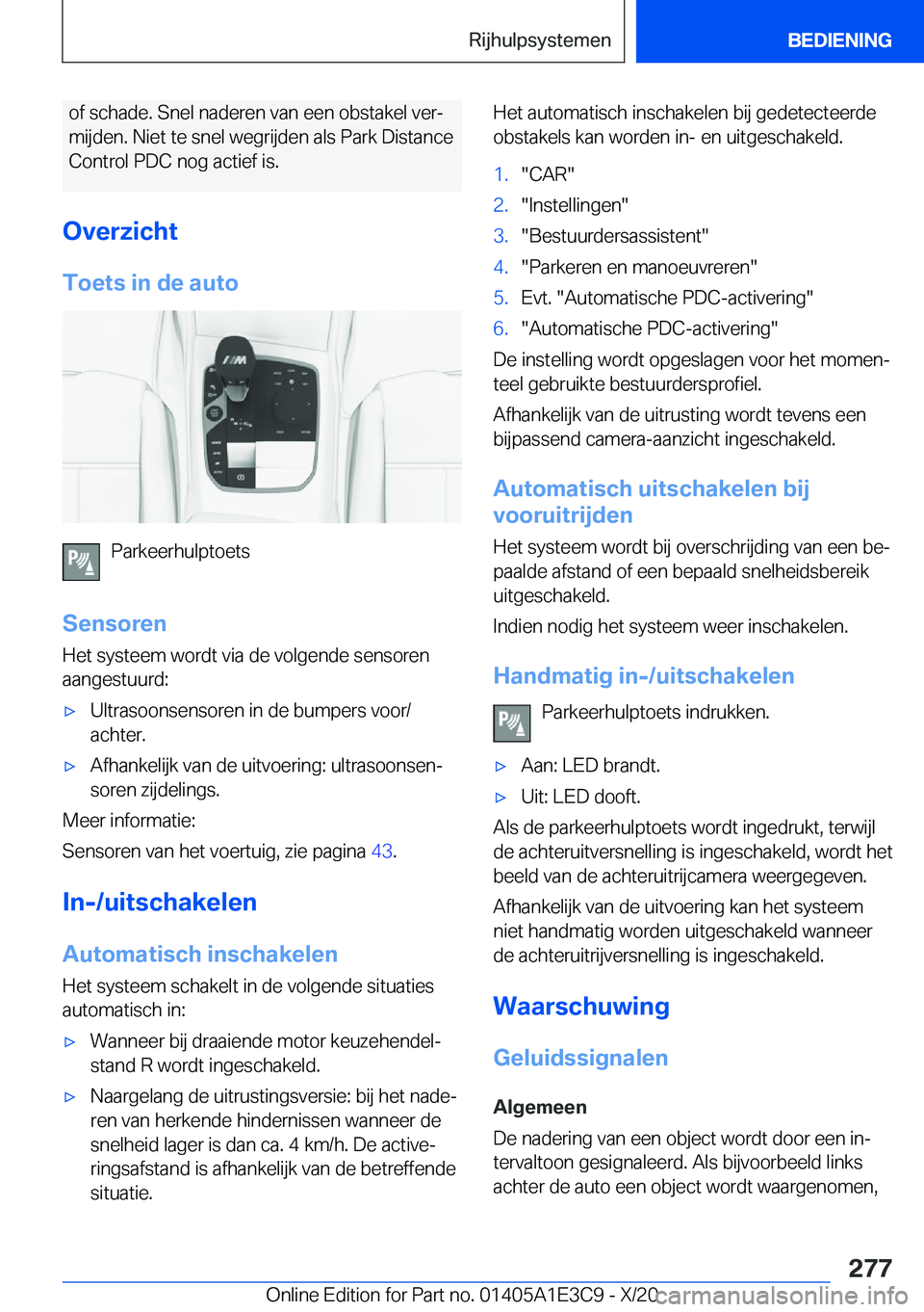 BMW M4 2021  Instructieboekjes (in Dutch) �o�f��s�c�h�a�d�e�.��S�n�e�l��n�a�d�e�r�e�n��v�a�n��e�e�n��o�b�s�t�a�k�e�l��v�e�rj�m�i�j�d�e�n�.��N�i�e�t��t�e��s�n�e�l��w�e�g�r�i�j�d�e�n��a�l�s��P�a�r�k��D�i�s�t�a�n�c�e
�C�o�n�t�r�o�