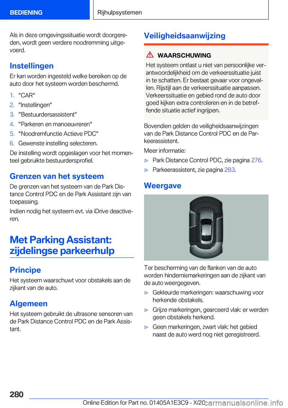 BMW M4 2021  Instructieboekjes (in Dutch) �A�l�s��i�n��d�e�z�e��o�m�g�e�v�i�n�g�s�s�i�t�u�a�t�i�e��w�o�r�d�t��d�o�o�r�g�e�r�ej
�d�e�n�,��w�o�r�d�t��g�e�e�n��v�e�r�d�e�r�e��n�o�o�d�r�e�m�m�i�n�g��u�i�t�g�ej �v�o�e�r�d�.
�I�n�s�t�e�