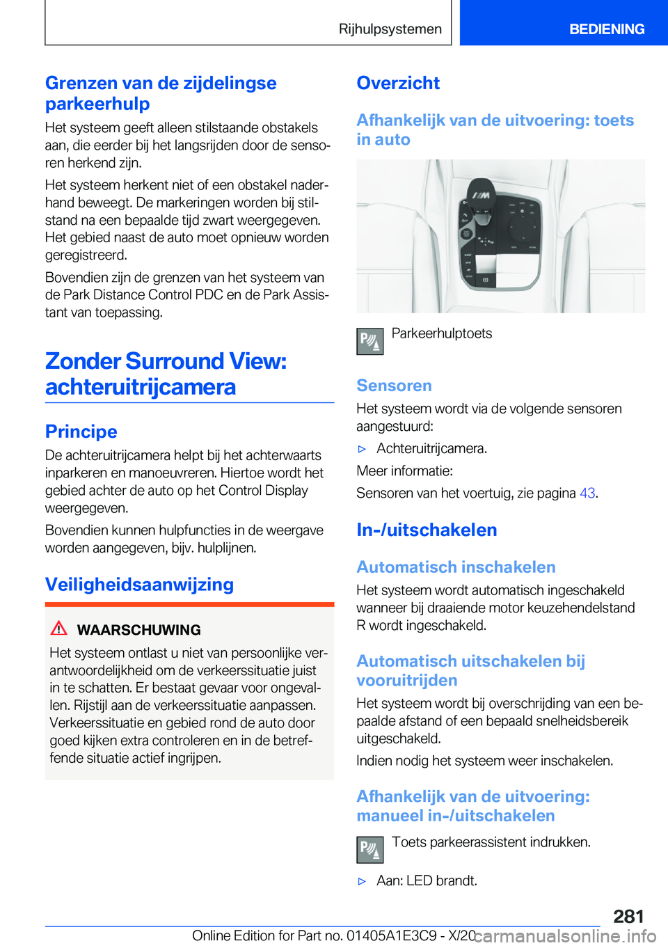 BMW M4 2021  Instructieboekjes (in Dutch) �G�r�e�n�z�e�n��v�a�n��d�e��z�i�j�d�e�l�i�n�g�s�e
�p�a�r�k�e�e�r�h�u�l�p
�H�e�t��s�y�s�t�e�e�m��g�e�e�f�t��a�l�l�e�e�n��s�t�i�l�s�t�a�a�n�d�e��o�b�s�t�a�k�e�l�s �a�a�n�,��d�i�e��e�e�r�d�e�r�