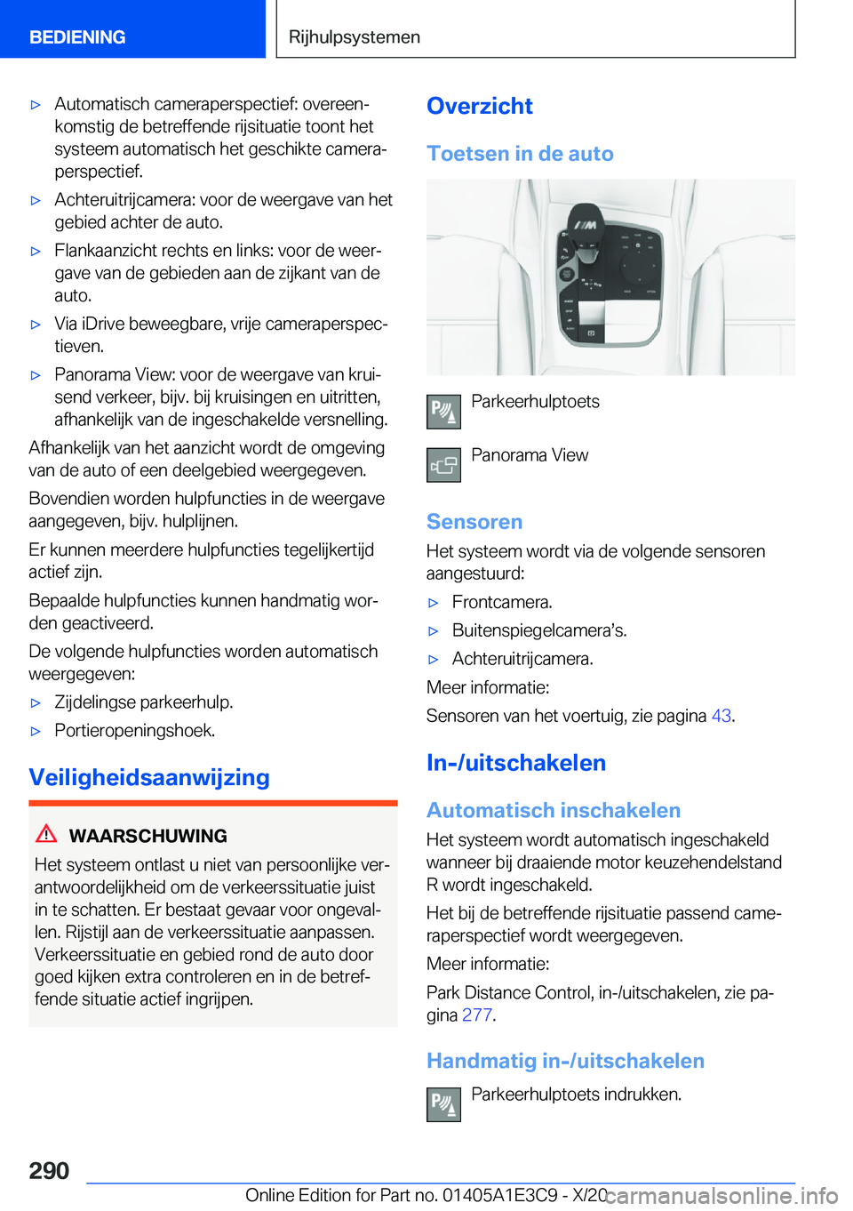 BMW M4 2021  Instructieboekjes (in Dutch) 'x�A�u�t�o�m�a�t�i�s�c�h��c�a�m�e�r�a�p�e�r�s�p�e�c�t�i�e�f�:��o�v�e�r�e�e�nj
�k�o�m�s�t�i�g��d�e��b�e�t�r�e�f�f�e�n�d�e��r�i�j�s�i�t�u�a�t�i�e��t�o�o�n�t��h�e�t
�s�y�s�t�e�e�m��a�u�t�o�m