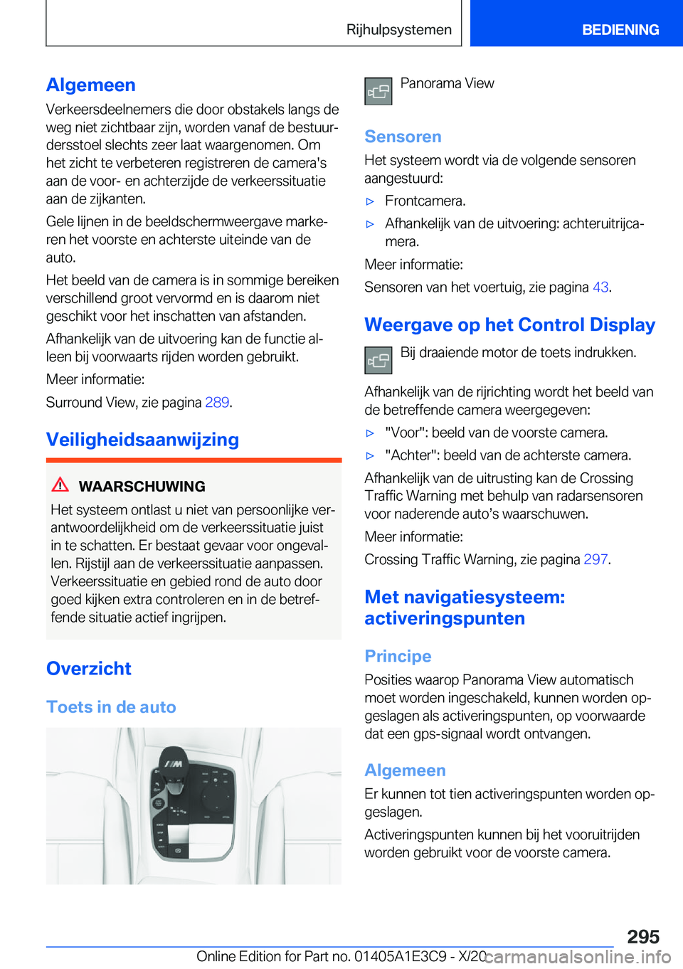 BMW M4 2021  Instructieboekjes (in Dutch) �A�l�g�e�m�e�e�n
�V�e�r�k�e�e�r�s�d�e�e�l�n�e�m�e�r�s��d�i�e��d�o�o�r��o�b�s�t�a�k�e�l�s��l�a�n�g�s��d�e
�w�e�g��n�i�e�t��z�i�c�h�t�b�a�a�r��z�i�j�n�,��w�o�r�d�e�n��v�a�n�a�f��d�e��b�e�s�t