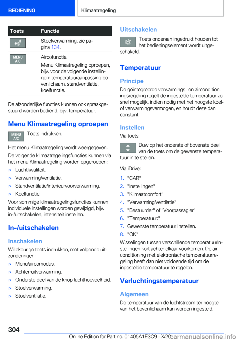 BMW M4 2021  Instructieboekjes (in Dutch) �T�o�e�t�s�F�u�n�c�t�i�e�S�t�o�e�l�v�e�r�w�a�r�m�i�n�g�,��z�i�e��p�aj
�g�i�n�a� �1�3�4�.�A�i�r�c�o�f�u�n�c�t�i�e�.
�M�e�n�u��K�l�i�m�a�a�t�r�e�g�e�l�i�n�g��o�p�r�o�e�p�e�n�,
�b�i�j�v�.��v�o�o�r