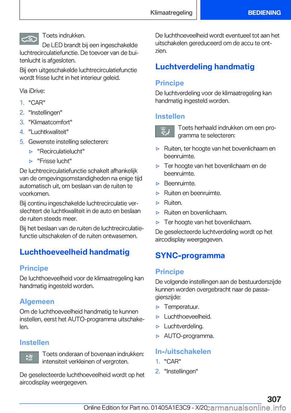 BMW M4 2021  Instructieboekjes (in Dutch) �T�o�e�t�s��i�n�d�r�u�k�k�e�n�.
�D�e��L�E�D��b�r�a�n�d�t��b�i�j��e�e�n��i�n�g�e�s�c�h�a�k�e�l�d�e
�l�u�c�h�t�r�e�c�i�r�c�u�l�a�t�i�e�f�u�n�c�t�i�e�.��D�e��t�o�e�v�o�e�r��v�a�n��d�e��b�u�ij