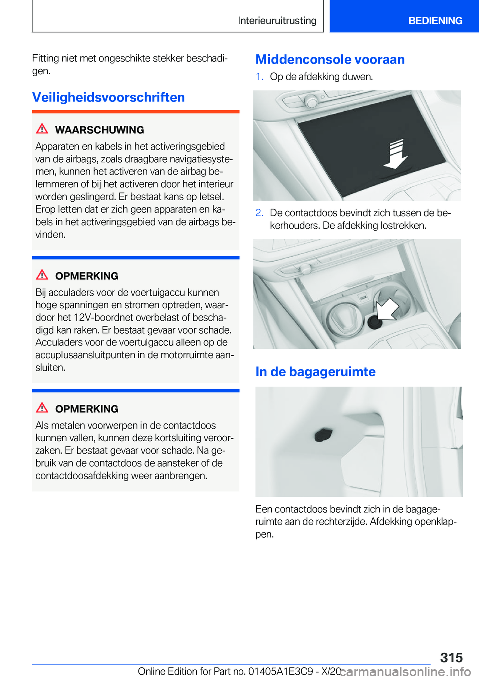 BMW M4 2021  Instructieboekjes (in Dutch) �F�i�t�t�i�n�g��n�i�e�t��m�e�t��o�n�g�e�s�c�h�i�k�t�e��s�t�e�k�k�e�r��b�e�s�c�h�a�d�ij�g�e�n�.
�V�e�i�l�i�g�h�e�i�d�s�v�o�o�r�s�c�h�r�i�f�t�e�n
�W�A�A�R�S�C�H�U�W�I�N�G
�A�p�p�a�r�a�t�e�n��e�n�