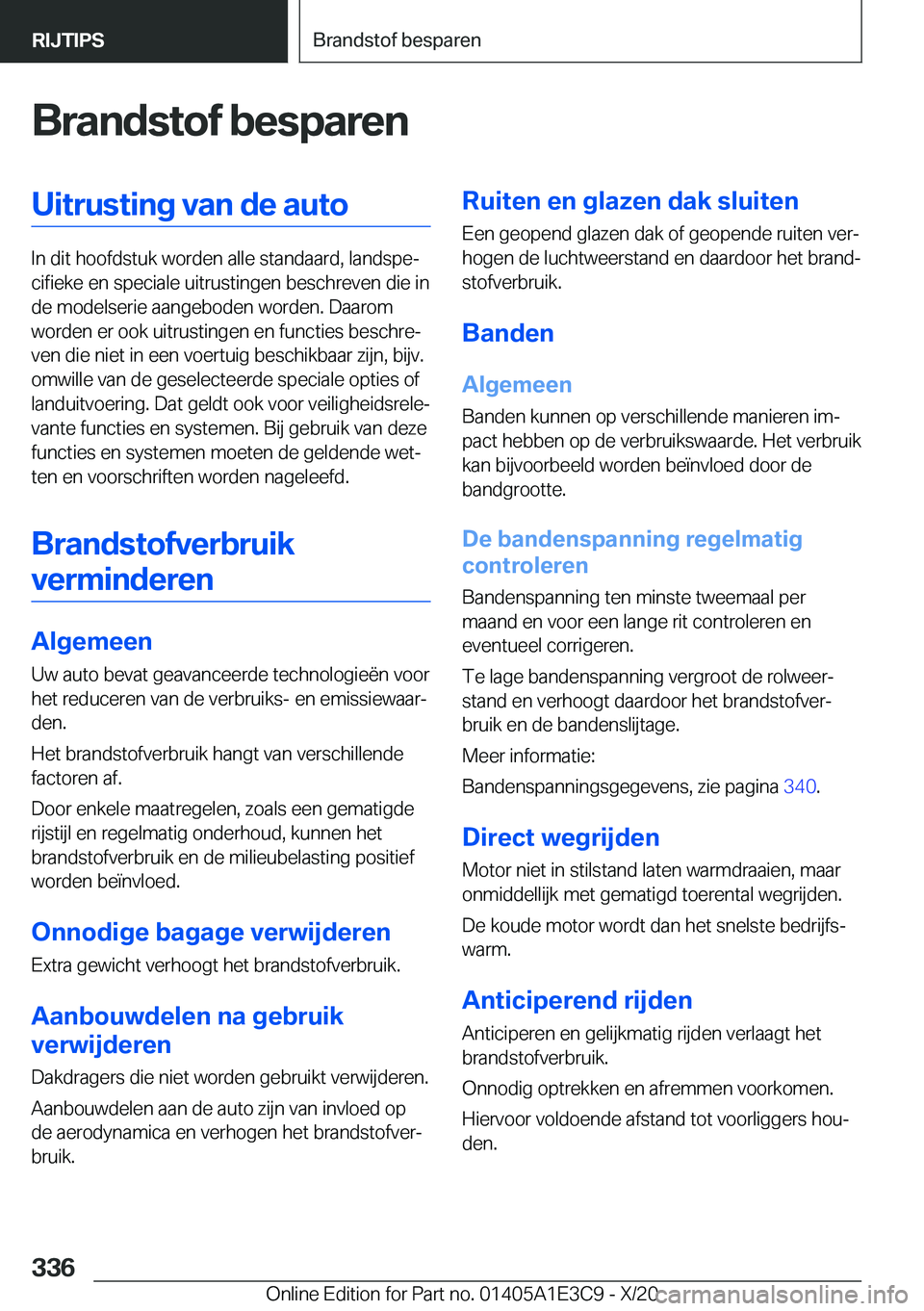BMW M4 2021  Instructieboekjes (in Dutch) �B�r�a�n�d�s�t�o�f��b�e�s�p�a�r�e�n�U�i�t�r�u�s�t�i�n�g��v�a�n��d�e��a�u�t�o
�I�n��d�i�t��h�o�o�f�d�s�t�u�k��w�o�r�d�e�n��a�l�l�e��s�t�a�n�d�a�a�r�d�,��l�a�n�d�s�p�ej�c�i�f�i�e�k�e��e�n��