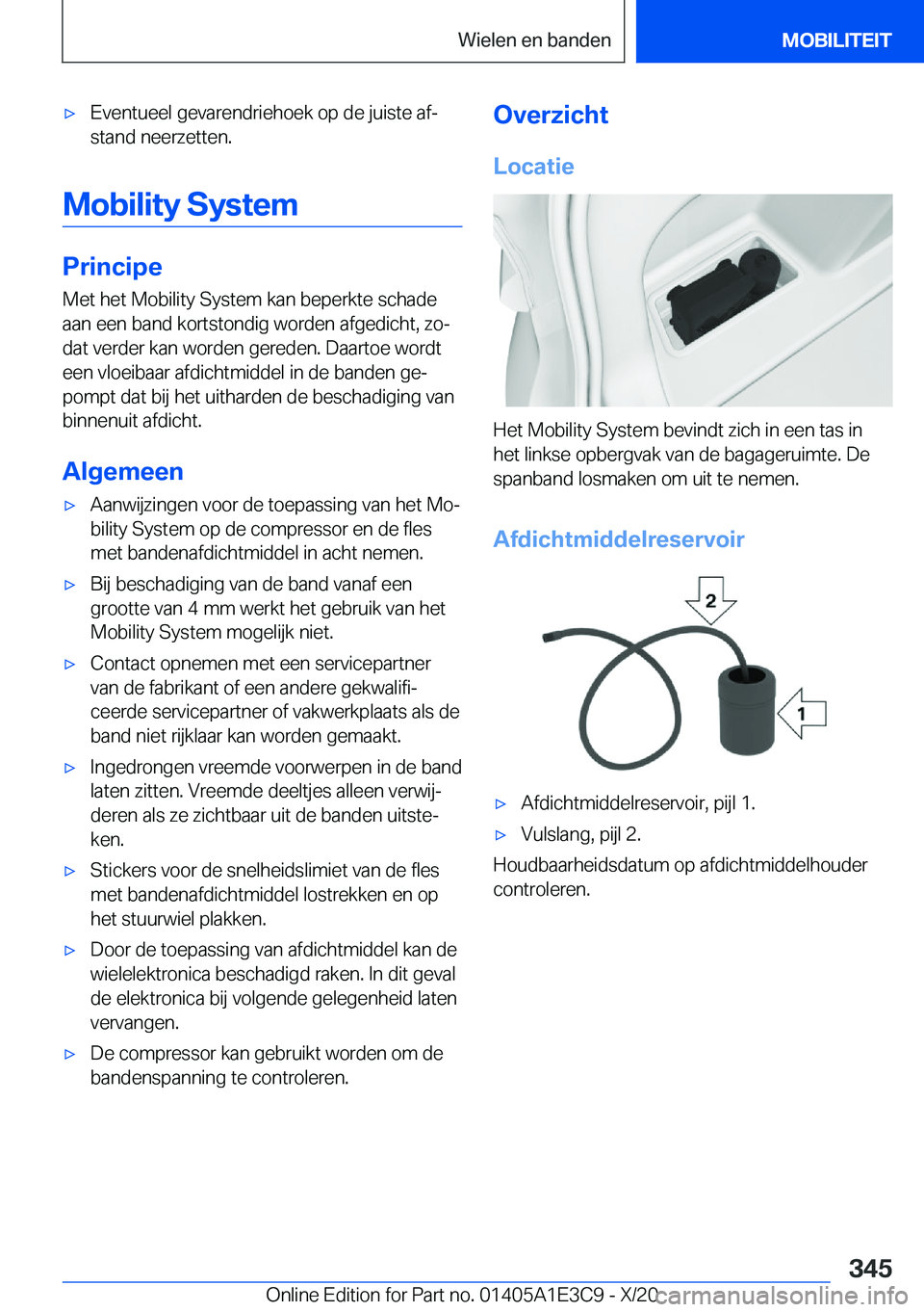 BMW M4 2021  Instructieboekjes (in Dutch) 'x�E�v�e�n�t�u�e�e�l��g�e�v�a�r�e�n�d�r�i�e�h�o�e�k��o�p��d�e��j�u�i�s�t�e��a�fj
�s�t�a�n�d��n�e�e�r�z�e�t�t�e�n�.
�M�o�b�i�l�i�t�y��S�y�s�t�e�m
�P�r�i�n�c�i�p�e
�M�e�t��h�e�t��M�o�b�i�l