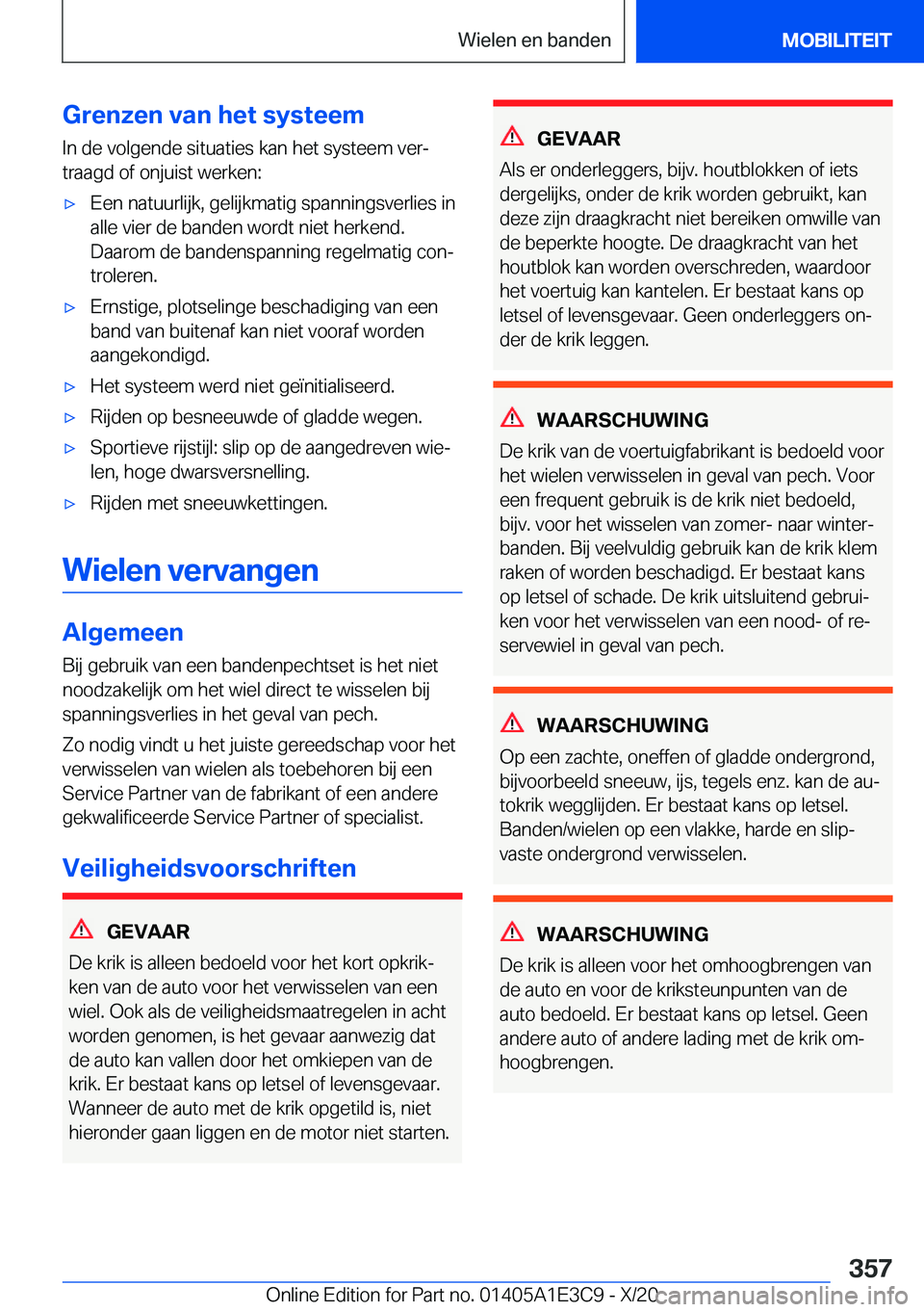 BMW M4 2021  Instructieboekjes (in Dutch) �G�r�e�n�z�e�n��v�a�n��h�e�t��s�y�s�t�e�e�m�I�n��d�e��v�o�l�g�e�n�d�e��s�i�t�u�a�t�i�e�s��k�a�n��h�e�t��s�y�s�t�e�e�m��v�e�rj�t�r�a�a�g�d��o�f��o�n�j�u�i�s�t��w�e�r�k�e�n�:'x�E�e�n�