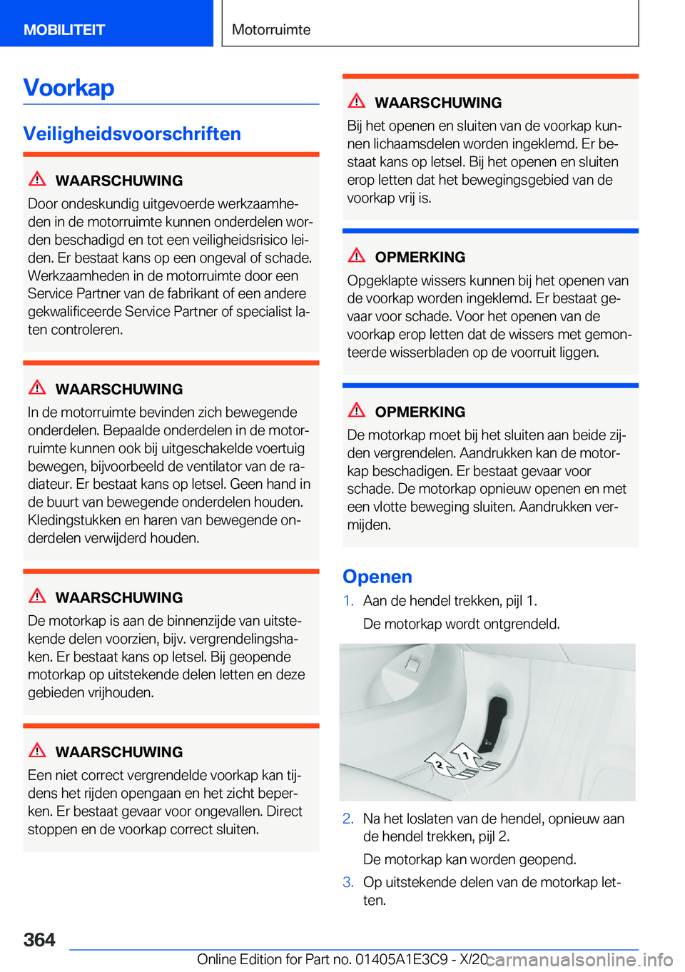 BMW M4 2021  Instructieboekjes (in Dutch) �V�o�o�r�k�a�p
�V�e�i�l�i�g�h�e�i�d�s�v�o�o�r�s�c�h�r�i�f�t�e�n
�W�A�A�R�S�C�H�U�W�I�N�G
�D�o�o�r��o�n�d�e�s�k�u�n�d�i�g��u�i�t�g�e�v�o�e�r�d�e��w�e�r�k�z�a�a�m�h�ej �d�e�n��i�n��d�e��m�o�t�o�r