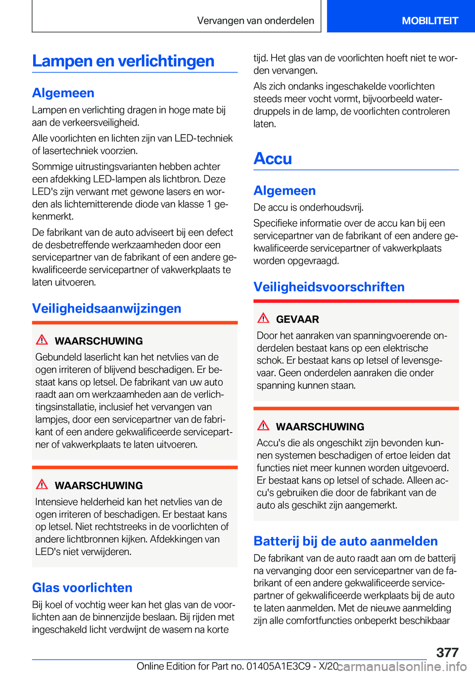 BMW M4 2021  Instructieboekjes (in Dutch) �L�a�m�p�e�n��e�n��v�e�r�l�i�c�h�t�i�n�g�e�n
�A�l�g�e�m�e�e�n
�L�a�m�p�e�n��e�n��v�e�r�l�i�c�h�t�i�n�g��d�r�a�g�e�n��i�n��h�o�g�e��m�a�t�e��b�i�j �a�a�n��d�e��v�e�r�k�e�e�r�s�v�e�i�l�i�g�h�