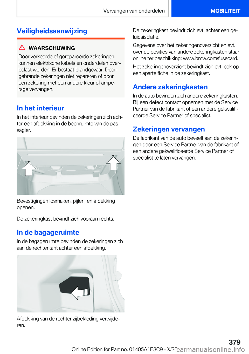 BMW M4 2021  Instructieboekjes (in Dutch) �V�e�i�l�i�g�h�e�i�d�s�a�a�n�w�i�j�z�i�n�g
�W�A�A�R�S�C�H�U�W�I�N�G
�D�o�o�r��v�e�r�k�e�e�r�d�e��o�f��g�e�r�e�p�a�r�e�e�r�d�e��z�e�k�e�r�i�n�g�e�n
�k�u�n�n�e�n��e�l�e�k�t�r�i�s�c�h�e��k�a�b�e�l�