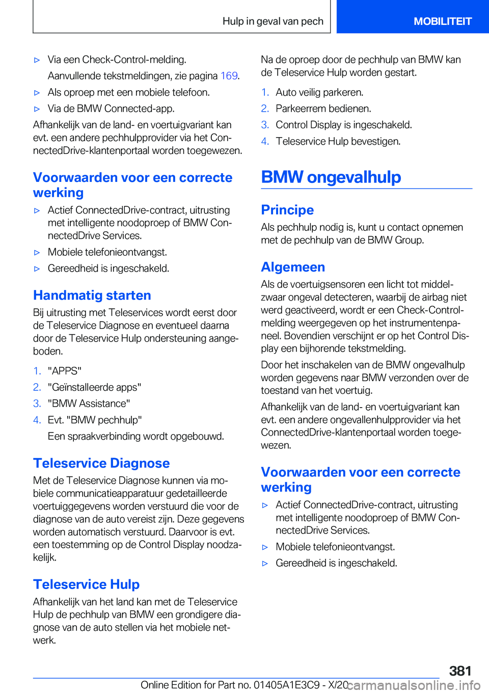 BMW M4 2021  Instructieboekjes (in Dutch) 'x�V�i�a��e�e�n��C�h�e�c�k�-�C�o�n�t�r�o�l�-�m�e�l�d�i�n�g�.
�A�a�n�v�u�l�l�e�n�d�e��t�e�k�s�t�m�e�l�d�i�n�g�e�n�,��z�i�e��p�a�g�i�n�a� �1�6�9�.'x�A�l�s��o�p�r�o�e�p��m�e�t��e�e�n��m