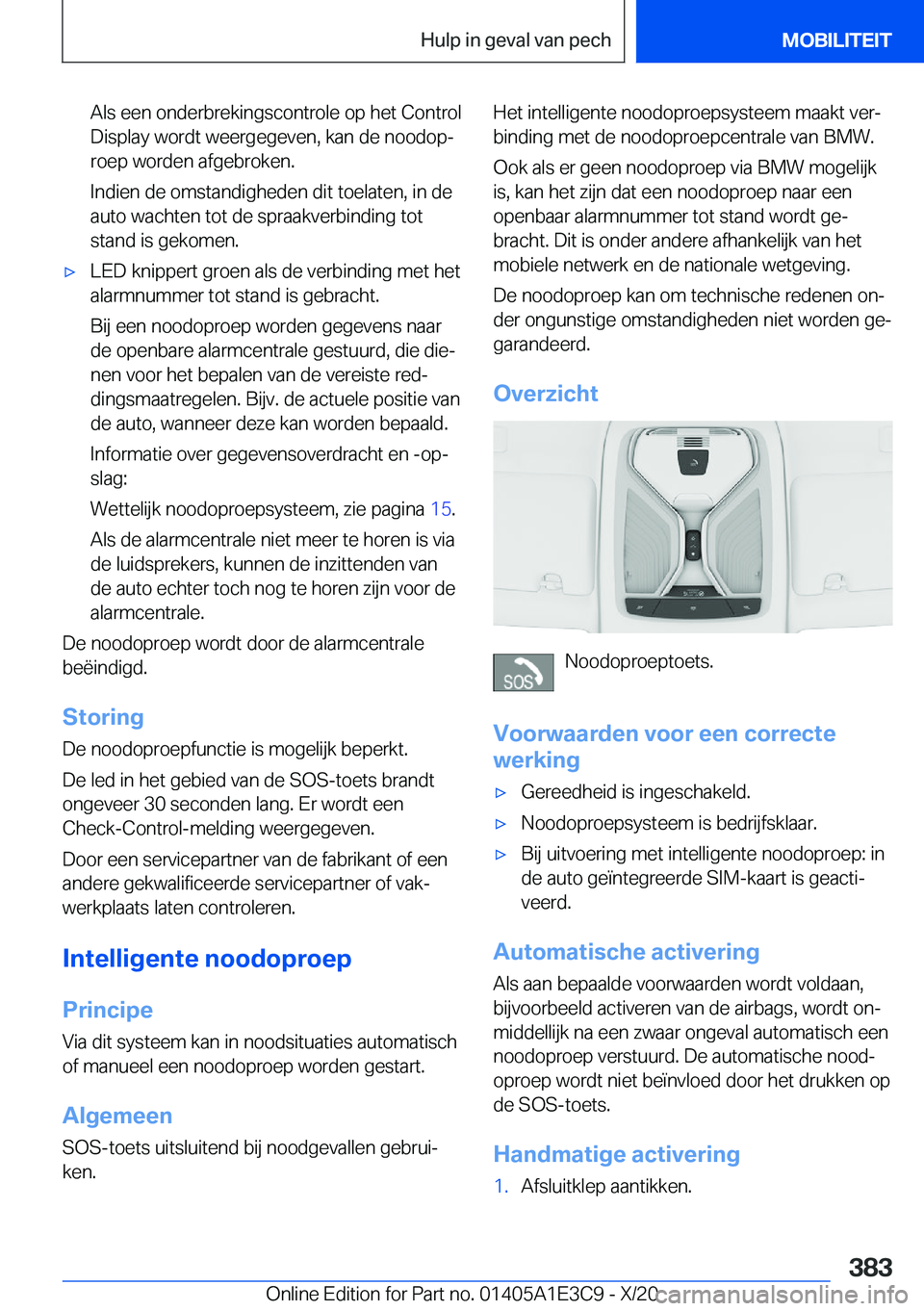 BMW M4 2021  Instructieboekjes (in Dutch) �A�l�s��e�e�n��o�n�d�e�r�b�r�e�k�i�n�g�s�c�o�n�t�r�o�l�e��o�p��h�e�t��C�o�n�t�r�o�l�D�i�s�p�l�a�y��w�o�r�d�t��w�e�e�r�g�e�g�e�v�e�n�,��k�a�n��d�e��n�o�o�d�o�pj
�r�o�e�p��w�o�r�d�e�n��a�f�