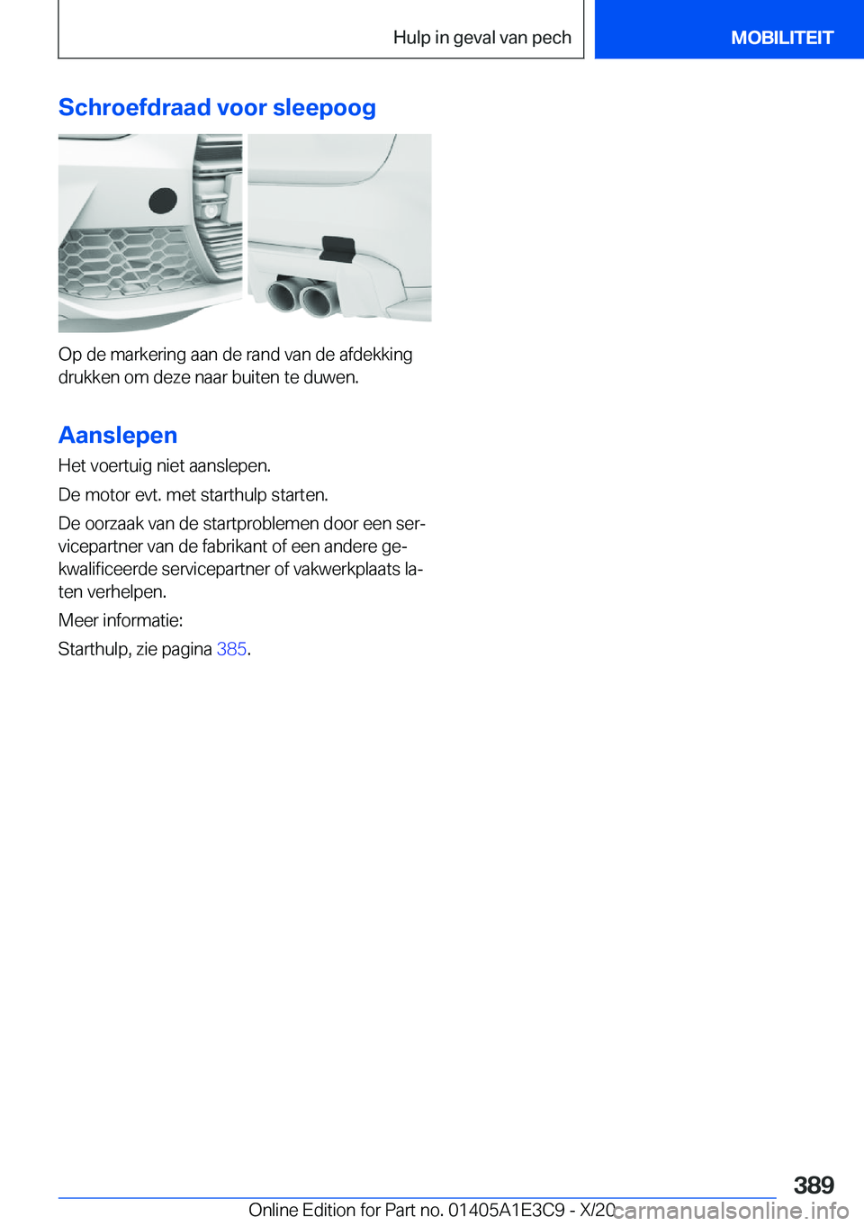 BMW M4 2021  Instructieboekjes (in Dutch) �S�c�h�r�o�e�f�d�r�a�a�d��v�o�o�r��s�l�e�e�p�o�o�g
�O�p��d�e��m�a�r�k�e�r�i�n�g��a�a�n��d�e��r�a�n�d��v�a�n��d�e��a�f�d�e�k�k�i�n�g�d�r�u�k�k�e�n��o�m��d�e�z�e��n�a�a�r��b�u�i�t�e�n��t�