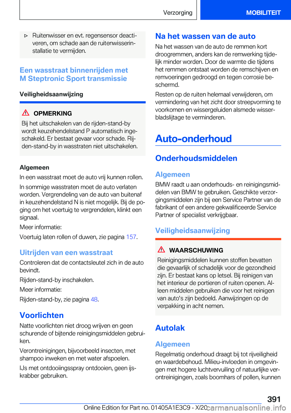 BMW M4 2021  Instructieboekjes (in Dutch) 'x�R�u�i�t�e�n�w�i�s�s�e�r��e�n��e�v�t�.��r�e�g�e�n�s�e�n�s�o�r��d�e�a�c�t�ij�v�e�r�e�n�,��o�m��s�c�h�a�d�e��a�a�n��d�e��r�u�i�t�e�n�w�i�s�s�e�r�i�nj �s�t�a�l�l�a�t�i�e��t�e��v�e�r�m�