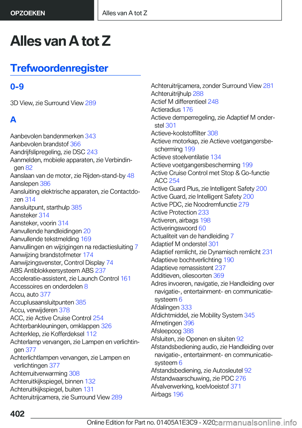 BMW M4 2021  Instructieboekjes (in Dutch) �A�l�l�e�s��v�a�n��A��t�o�t��Z
�T�r�e�f�w�o�o�r�d�e�n�r�e�g�i�s�t�e�r�0�-�9
�3�D��V�i�e�w�,��z�i�e��S�u�r�r�o�u�n�d��V�i�e�w� �2�8�9�
�A
�A�a�n�b�e�v�o�l�e�n��b�a�n�d�e�n�m�e�r�k�e�n� �3�4