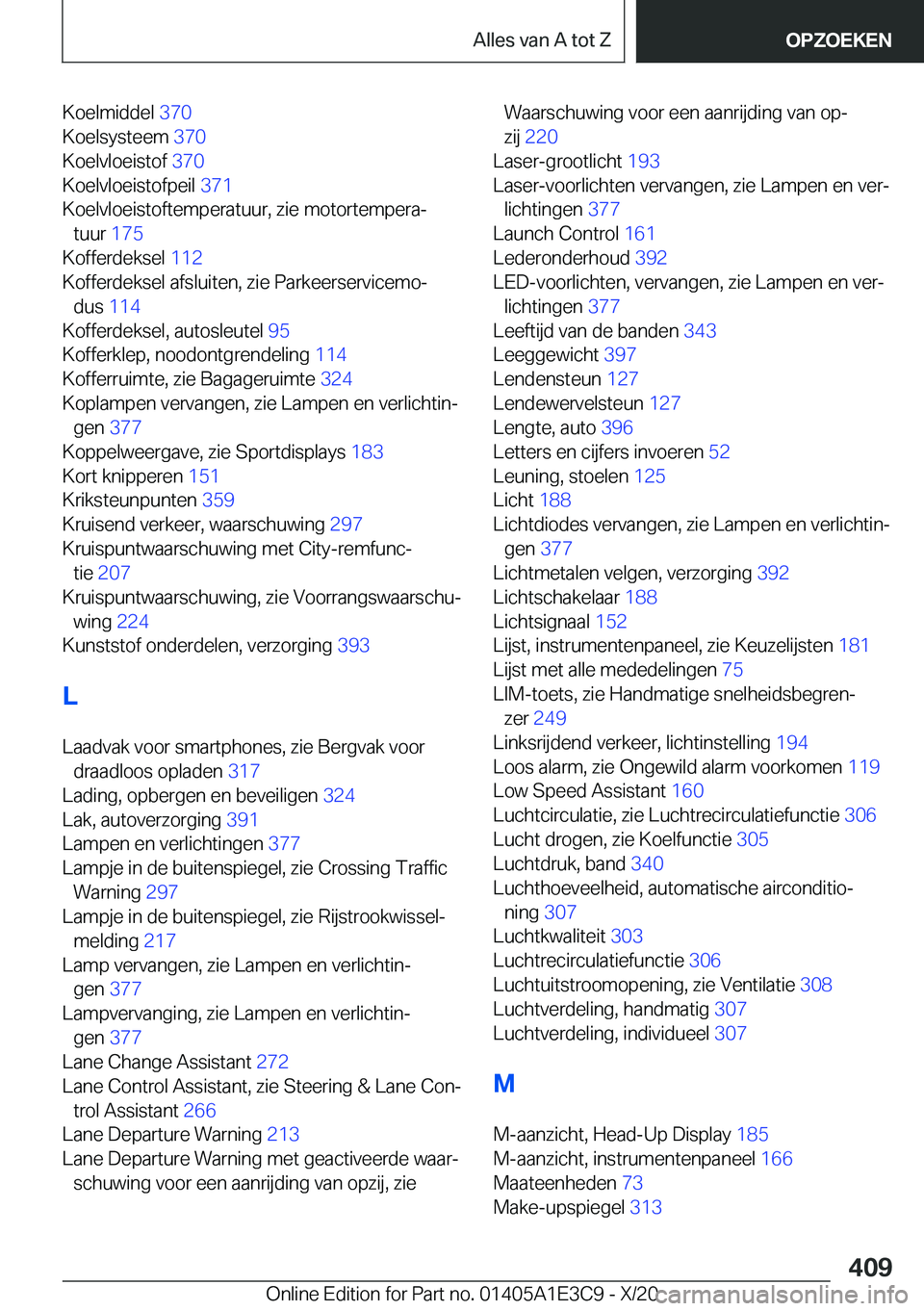 BMW M4 2021  Instructieboekjes (in Dutch) �K�o�e�l�m�i�d�d�e�l��3�7�0�
�K�o�e�l�s�y�s�t�e�e�m� �3�7�0�
�K�o�e�l�v�l�o�e�i�s�t�o�f� �3�7�0�
�K�o�e�l�v�l�o�e�i�s�t�o�f�p�e�i�l� �3�7�1�
�K�o�e�l�v�l�o�e�i�s�t�o�f�t�e�m�p�e�r�a�t�u�u�r�,�