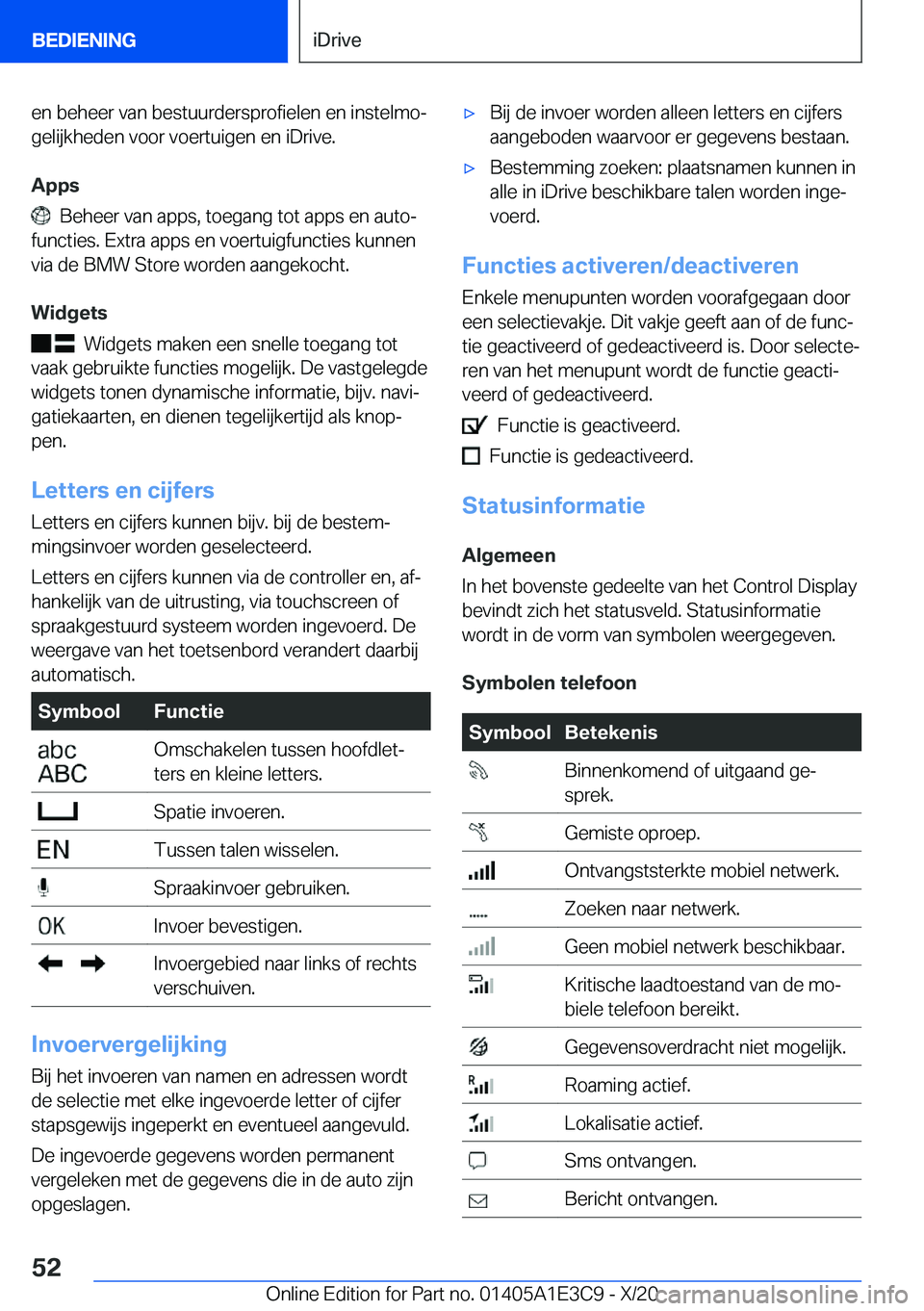 BMW M4 2021  Instructieboekjes (in Dutch) �e�n��b�e�h�e�e�r��v�a�n��b�e�s�t�u�u�r�d�e�r�s�p�r�o�f�i�e�l�e�n��e�n��i�n�s�t�e�l�m�oj�g�e�l�i�j�k�h�e�d�e�n��v�o�o�r��v�o�e�r�t�u�i�g�e�n��e�n��i�D�r�i�v�e�.
�A�p�p�s
���B�e�h�e�e�r��v