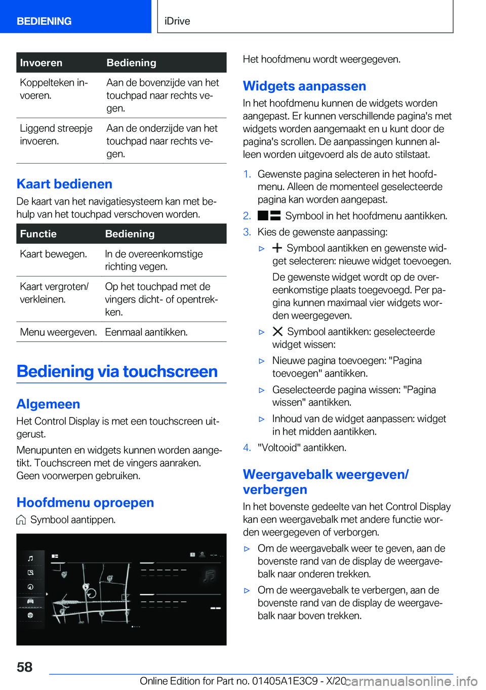 BMW M4 2021  Instructieboekjes (in Dutch) �I�n�v�o�e�r�e�n�B�e�d�i�e�n�i�n�g�K�o�p�p�e�l�t�e�k�e�n��i�nj
�v�o�e�r�e�n�.�A�a�n��d�e��b�o�v�e�n�z�i�j�d�e��v�a�n��h�e�t
�t�o�u�c�h�p�a�d��n�a�a�r��r�e�c�h�t�s��v�ej
�g�e�n�.�L�i�g�g�e�n�