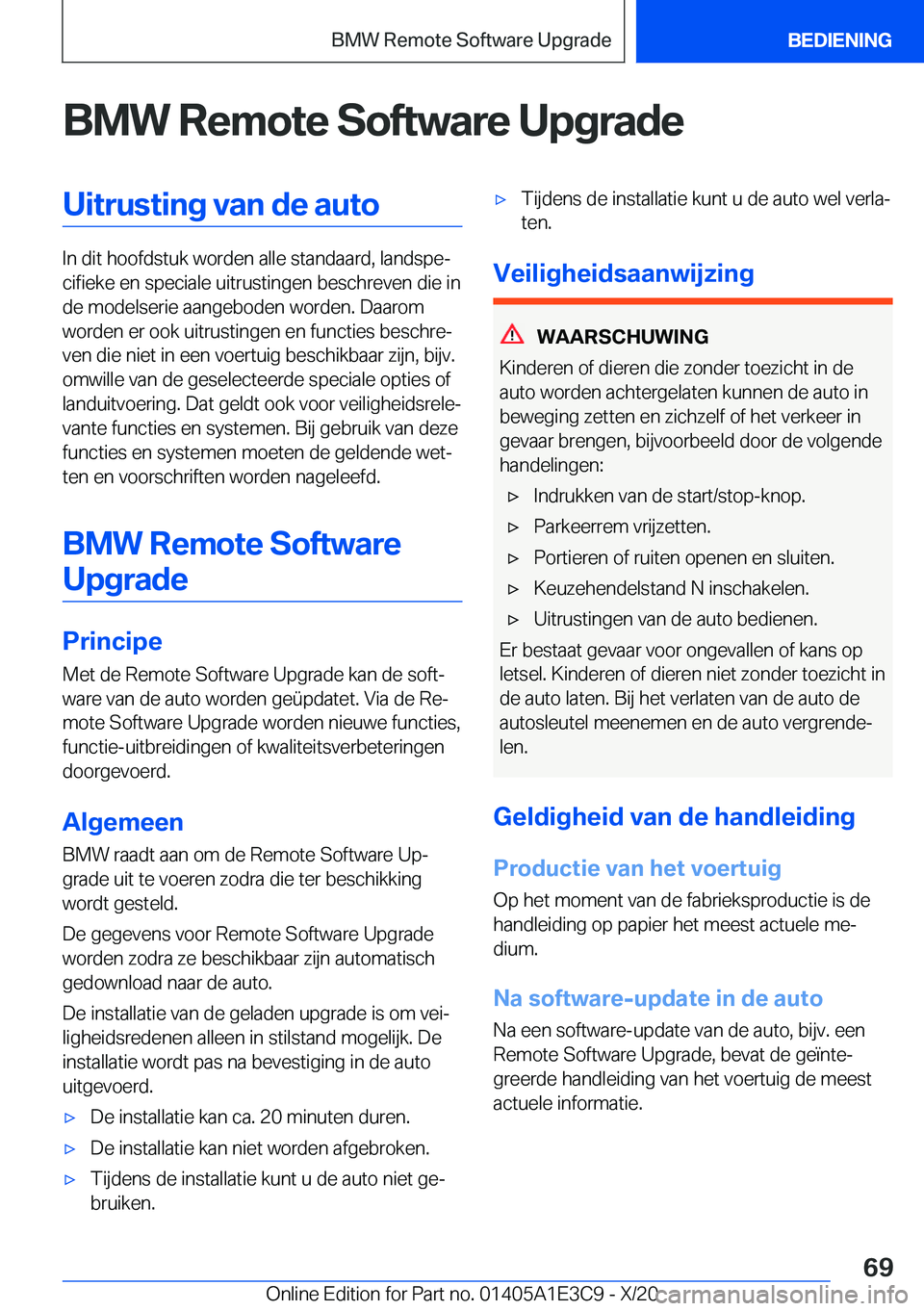 BMW M4 2021  Instructieboekjes (in Dutch) �B�M�W��R�e�m�o�t�e��S�o�f�t�w�a�r�e��U�p�g�r�a�d�e�U�i�t�r�u�s�t�i�n�g��v�a�n��d�e��a�u�t�o
�I�n��d�i�t��h�o�o�f�d�s�t�u�k��w�o�r�d�e�n��a�l�l�e��s�t�a�n�d�a�a�r�d�,��l�a�n�d�s�p�ej�c�i�