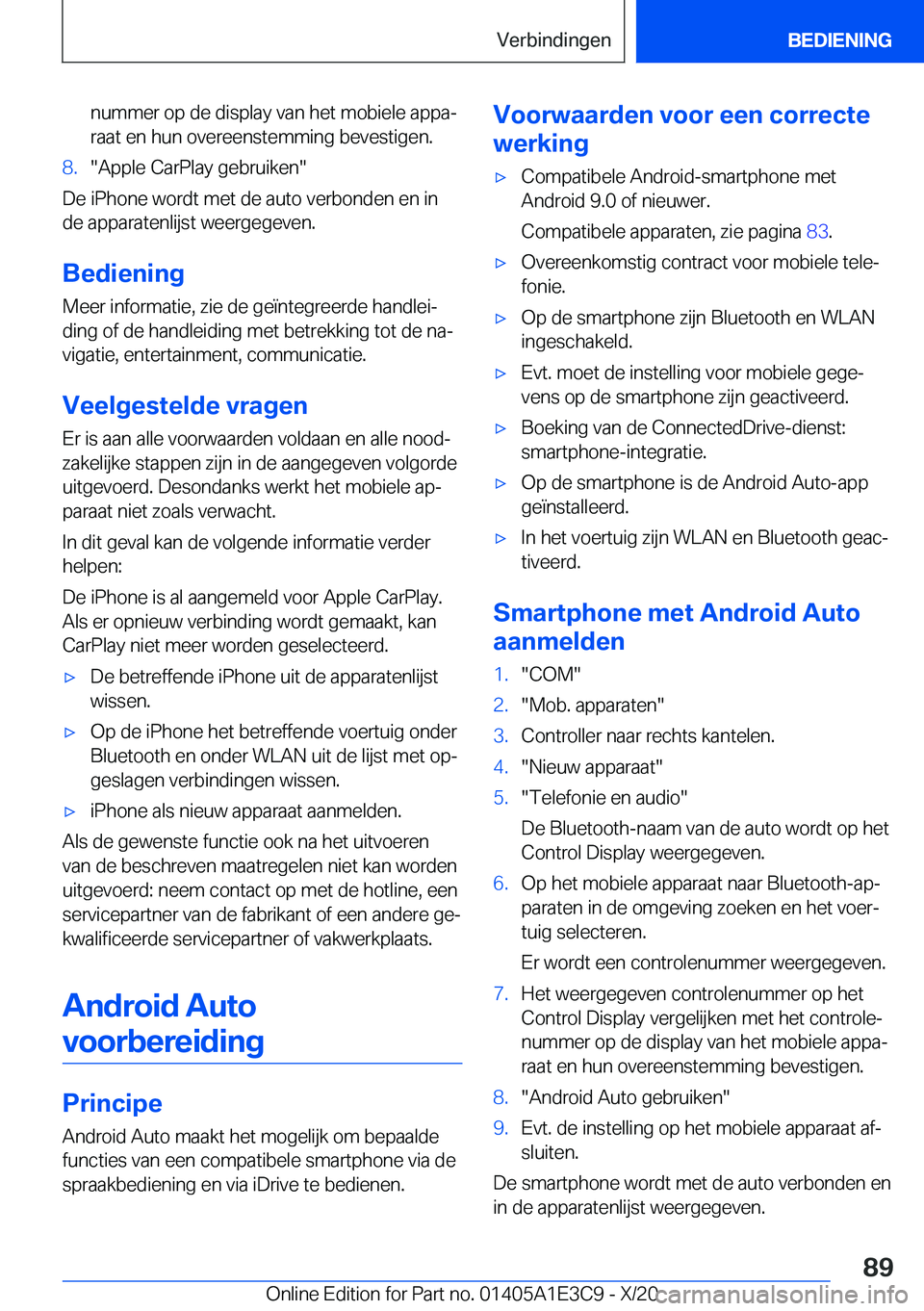 BMW M4 2021  Instructieboekjes (in Dutch) �n�u�m�m�e�r��o�p��d�e��d�i�s�p�l�a�y��v�a�n��h�e�t��m�o�b�i�e�l�e��a�p�p�aj
�r�a�a�t��e�n��h�u�n��o�v�e�r�e�e�n�s�t�e�m�m�i�n�g��b�e�v�e�s�t�i�g�e�n�.�8�.��A�p�p�l�e��C�a�r�P�l�a�y��g�
