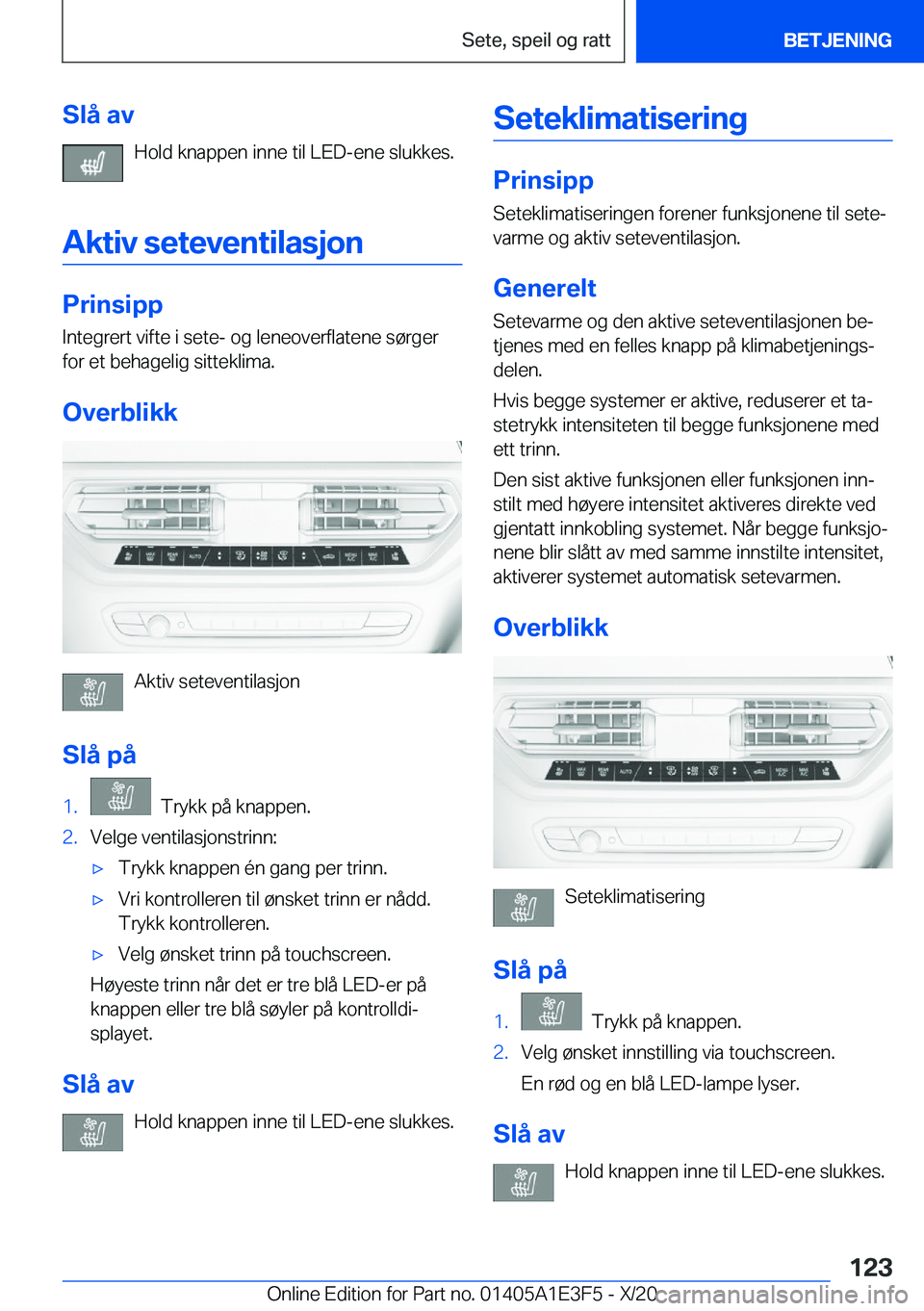BMW M4 2021  InstruksjonsbØker (in Norwegian) �S�l�å��a�v�H�o�l�d��k�n�a�p�p�e�n��i�n�n�e��t�i�l��L�E�D�-�e�n�e��s�l�u�k�k�e�s�.
�A�k�t�i�v��s�e�t�e�v�e�n�t�i�l�a�s�j�o�n
�P�r�i�n�s�i�p�p
�I�n�t�e�g�r�e�r�t��v�i�f�t�e��i��s�e�t�e�-��o